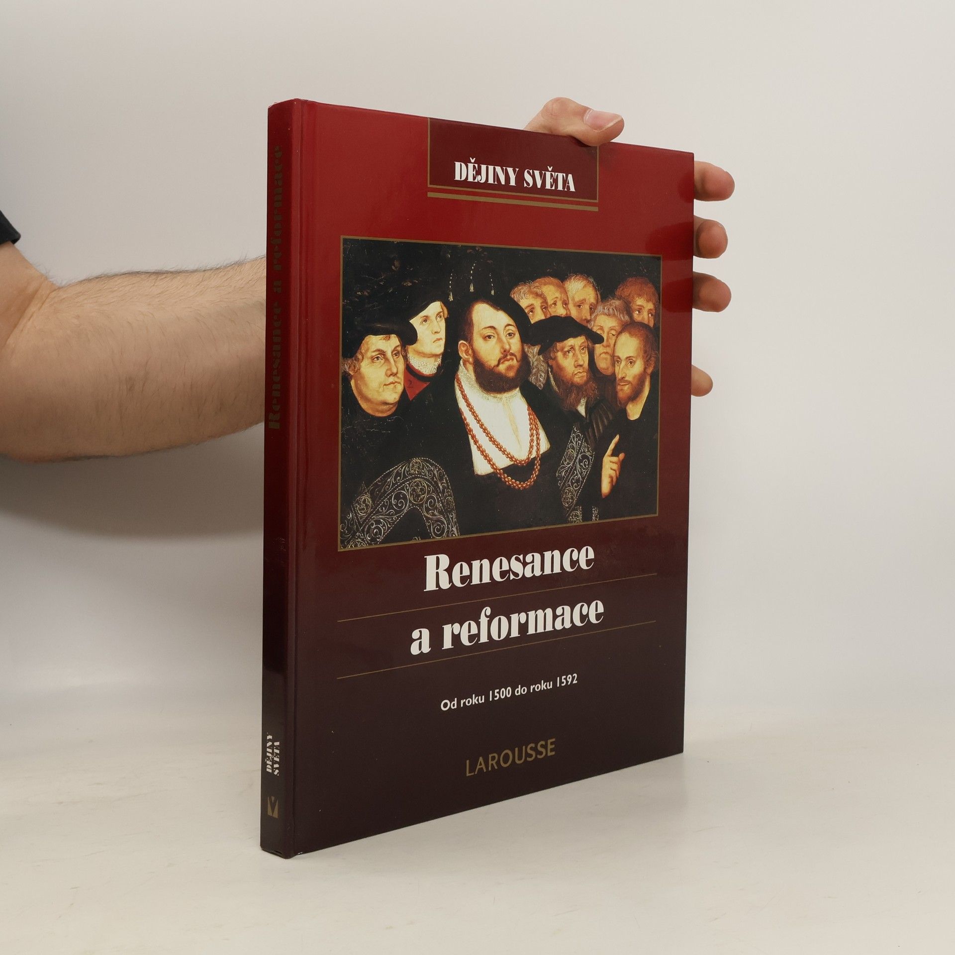 Collectif d'auteurs Renesance a reformace: Od roku 1500 do roku 1592