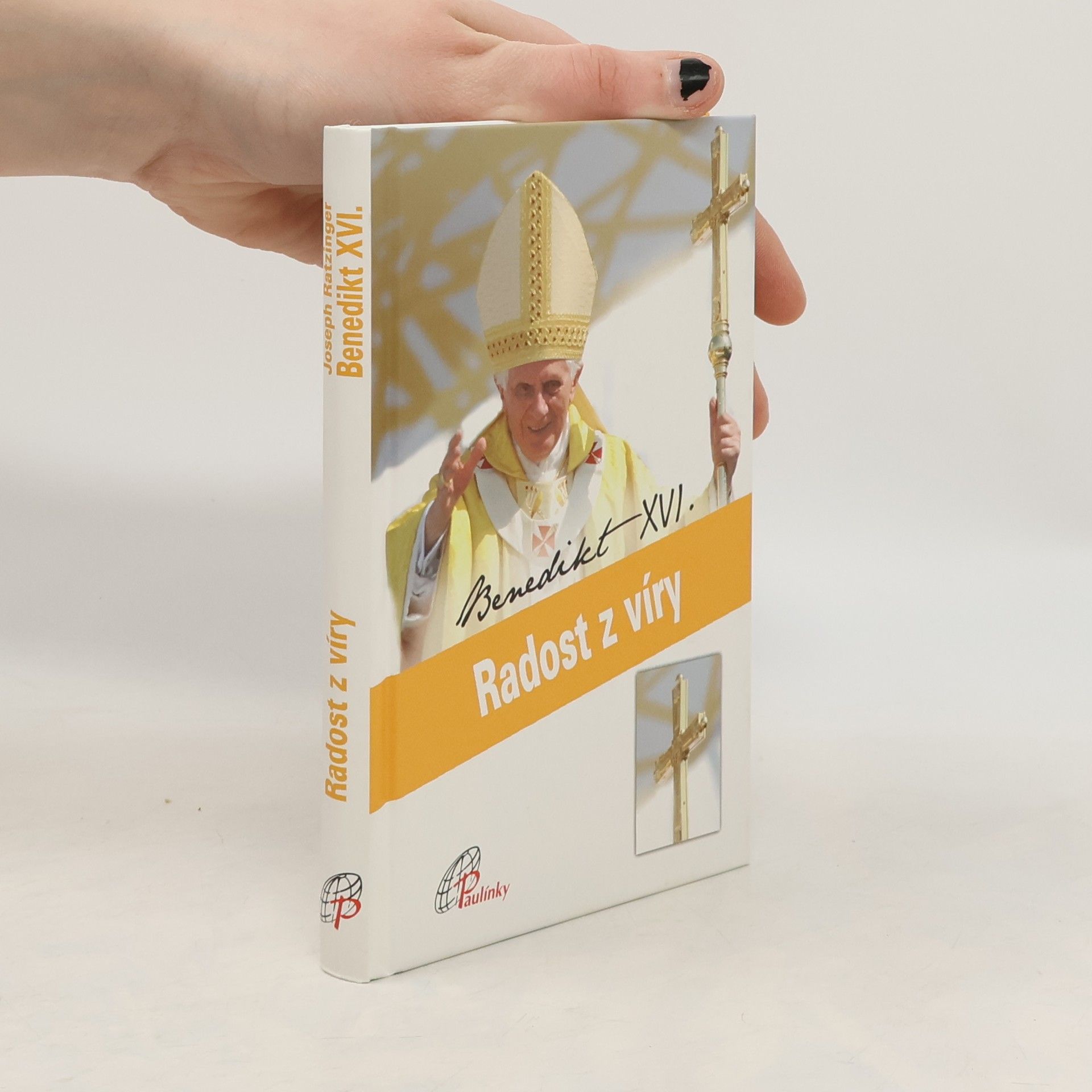 Benedict XVI Radost z víry