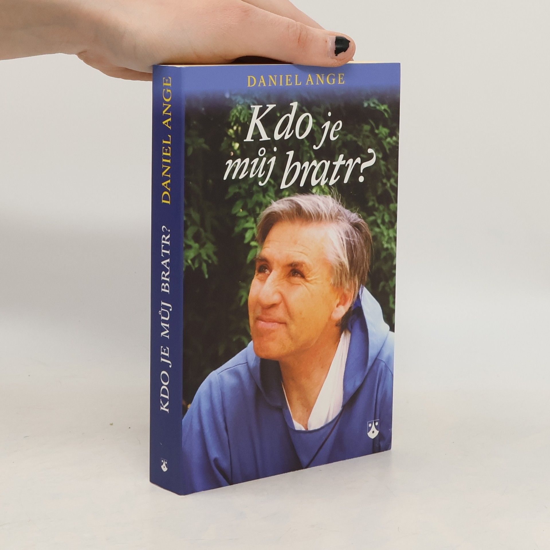 Daniel Ange Kdo je můj bratr?