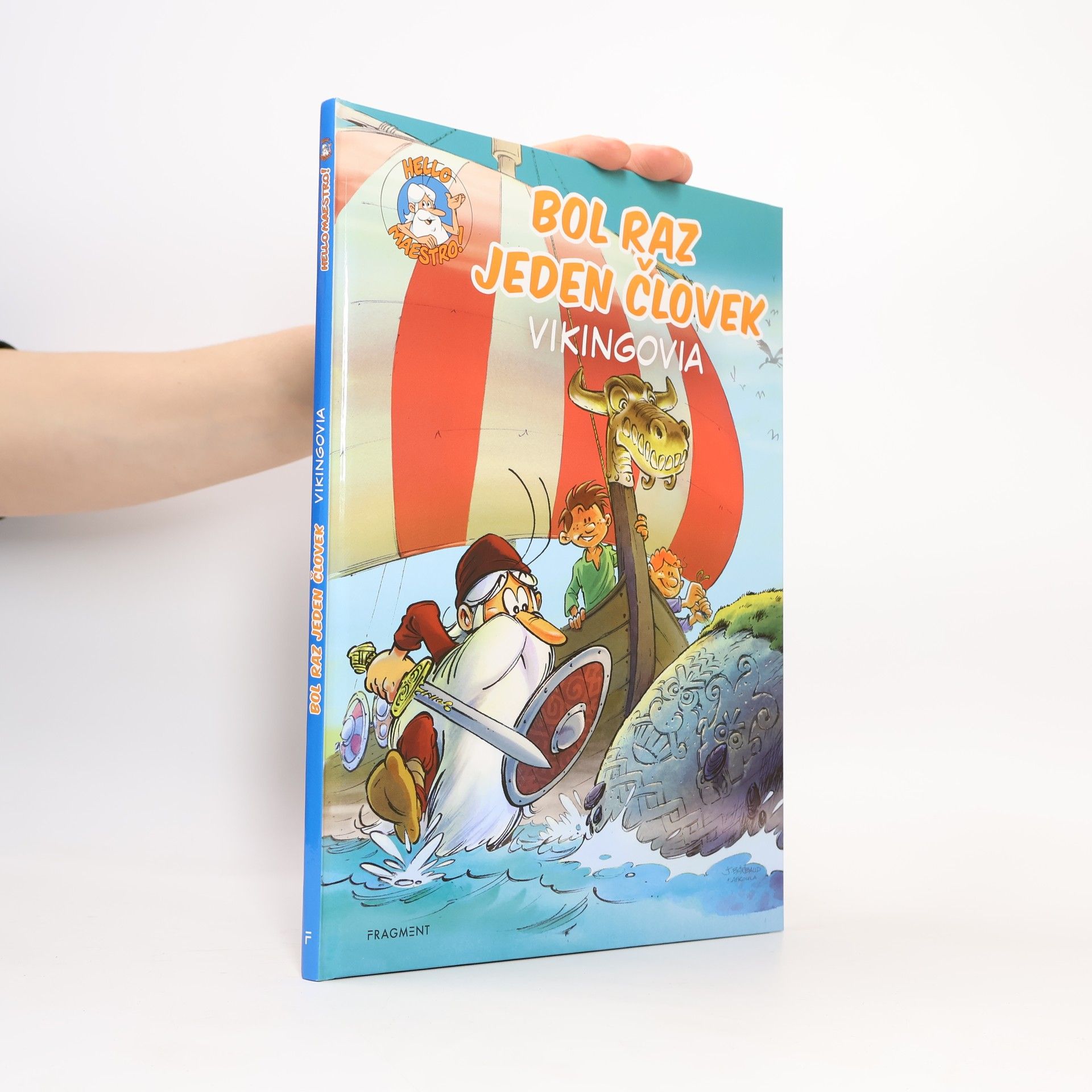 Jean-Charles Gaudin Bol raz jeden človek: Vikingovia