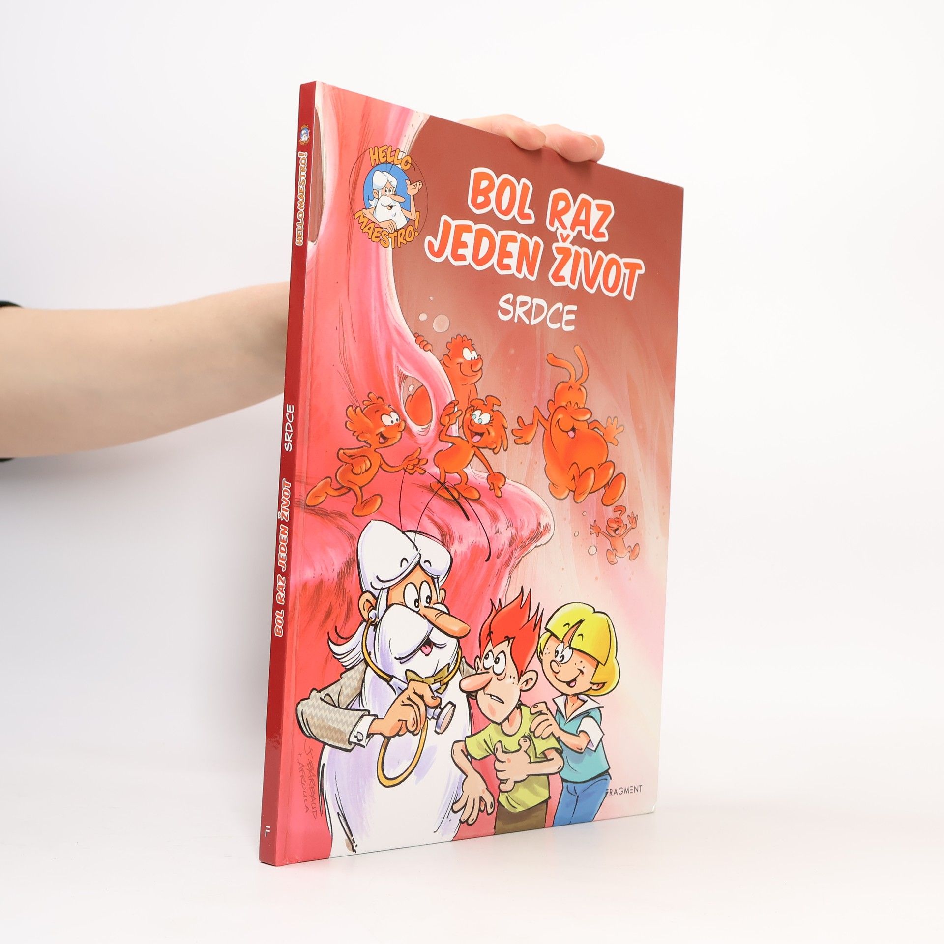 Kolektív autorov Bol raz jeden život: Srdce