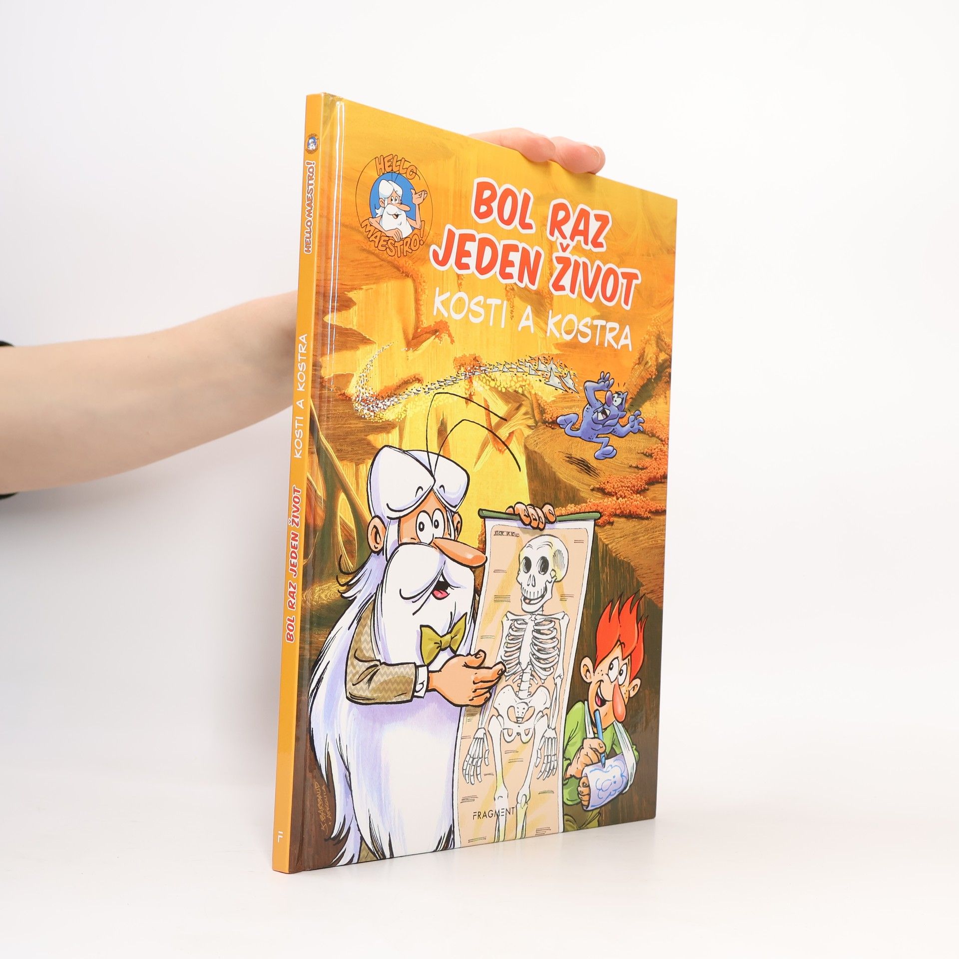 Kolektív autorov Bol raz jeden život : Kosti a kostra