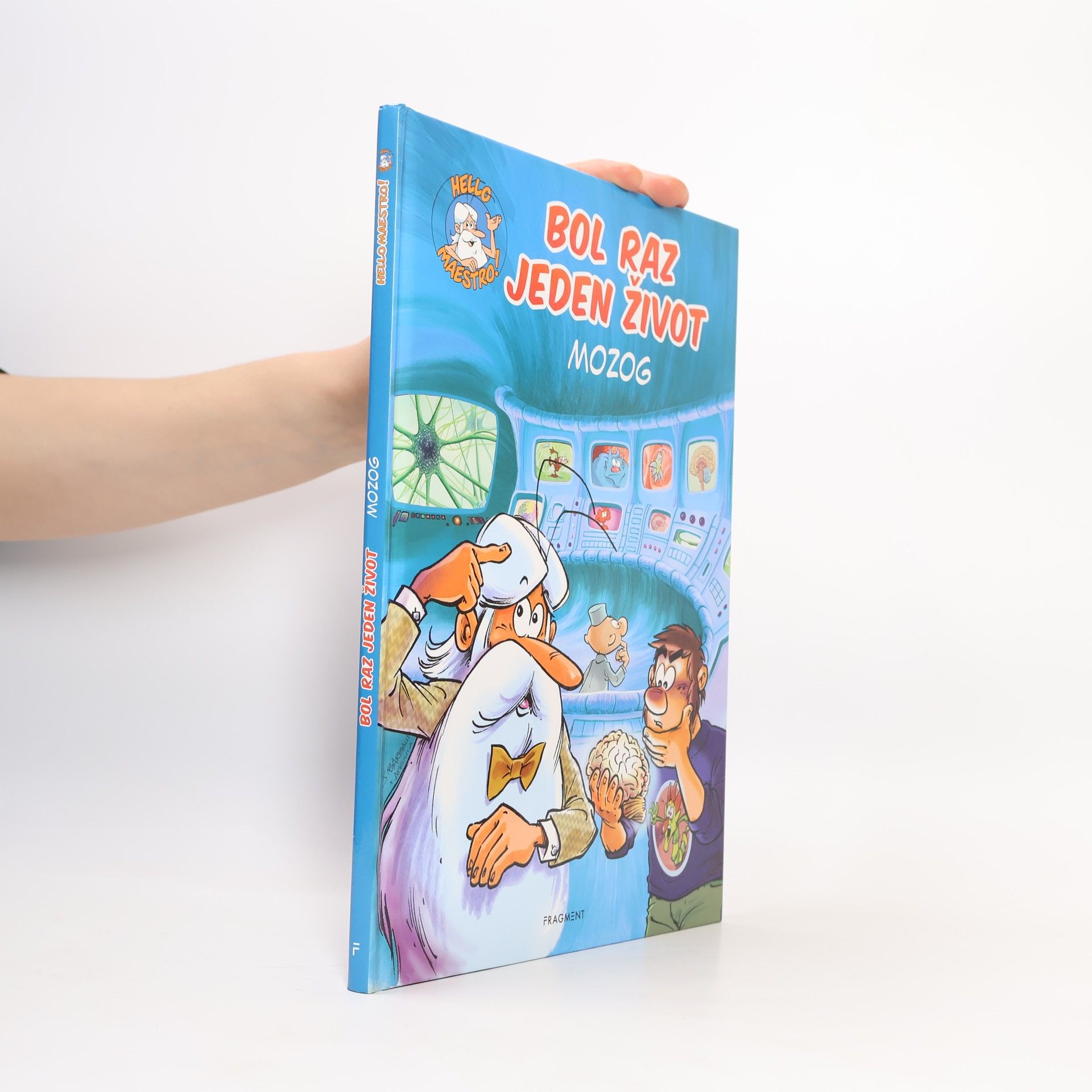 Autorenkollektiv Bol raz jeden život. Mozog