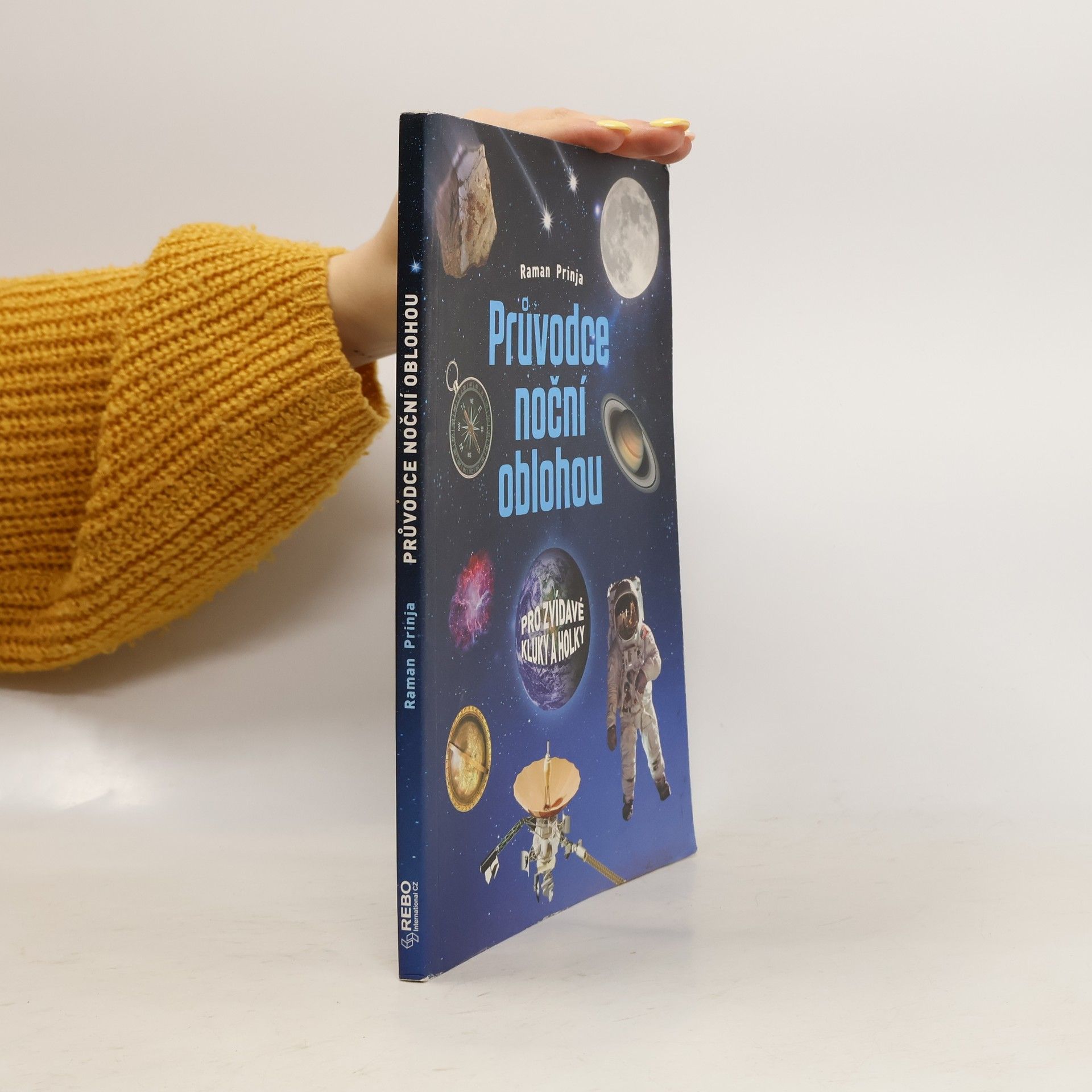 Raman Prinja Průvodce noční oblohou pro zvídavé kluky a holky