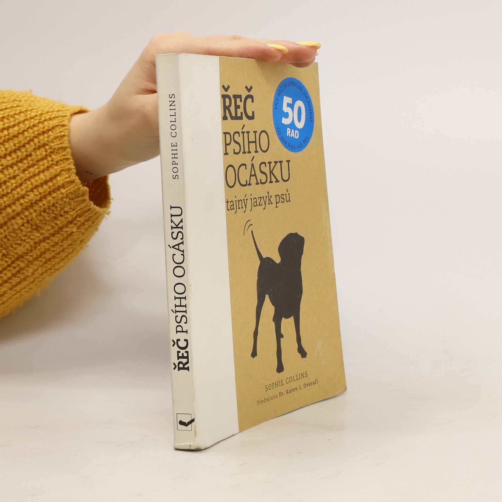 Sophie Collins Řeč psího ocásku : tajný jazyk psů