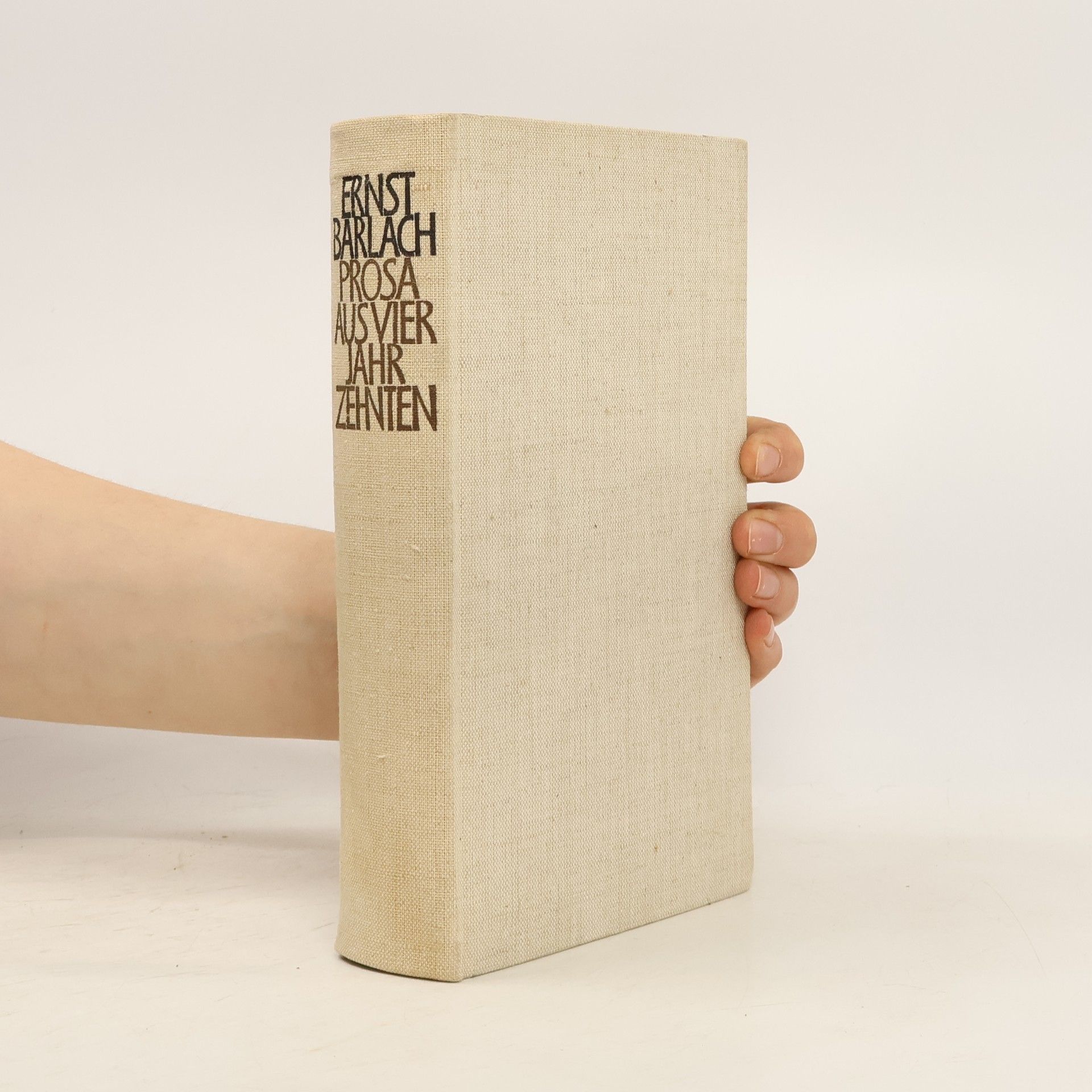 Ernst Barlach Prosa aus vier Jahrzehnten