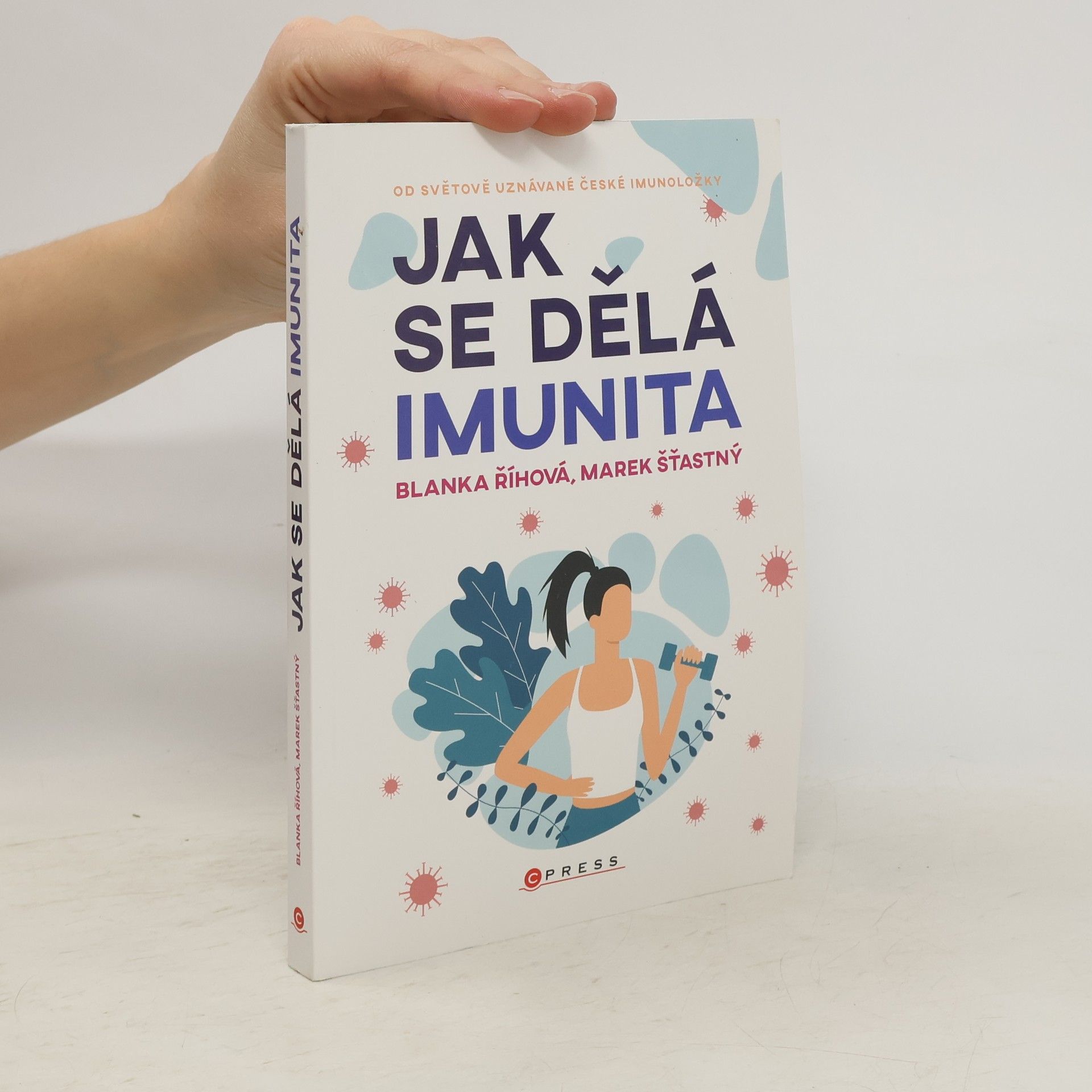 Blanka Říhová Jak se dělá imunita