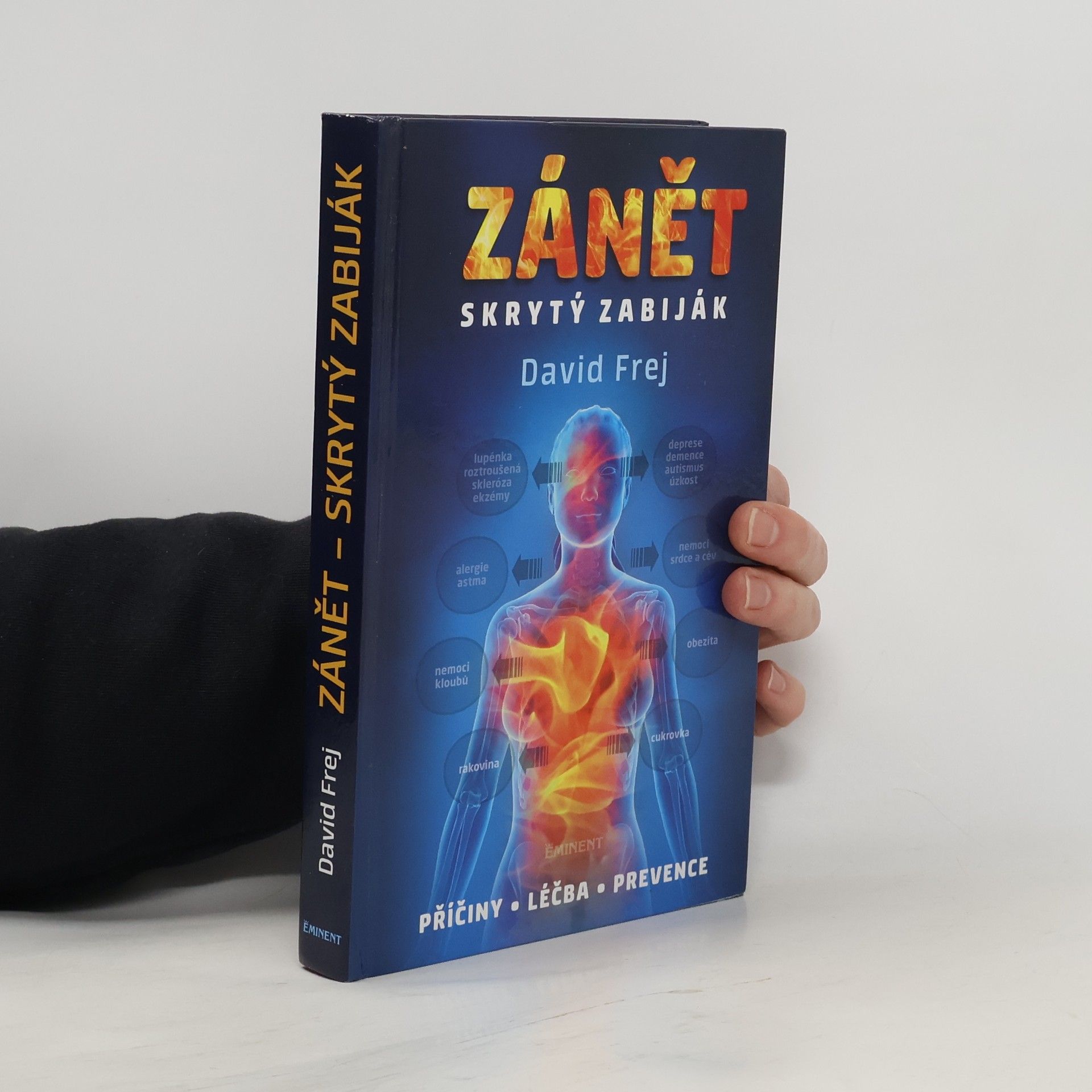 David Frej Zánět: Skrytý zabiják