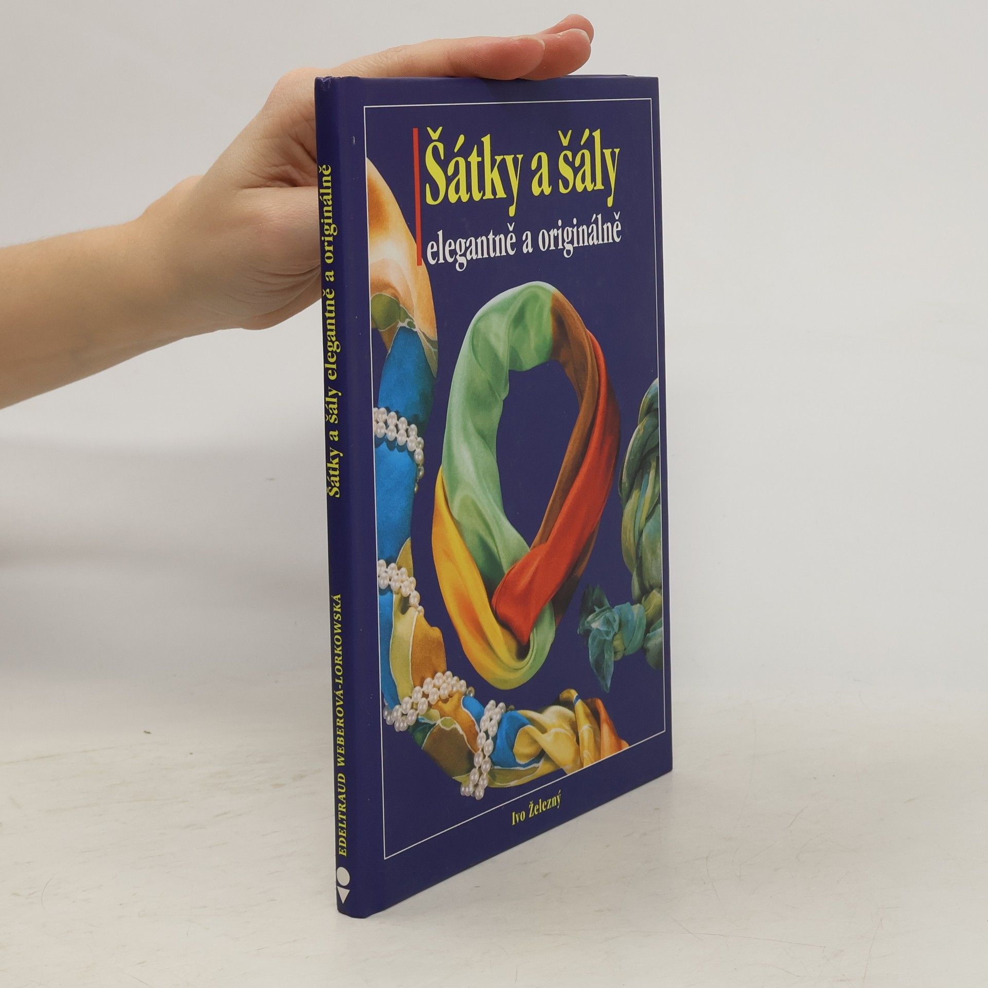 Edeltraud WeberLorkowska Šátky a šály elegantně a originálně