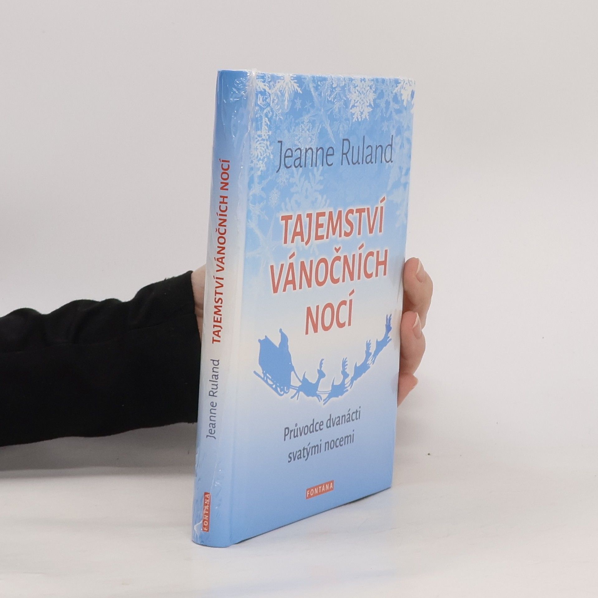 Jeanne Ruland Tajemství vánočních nocí : průvodce dvanácti svatými nocemi