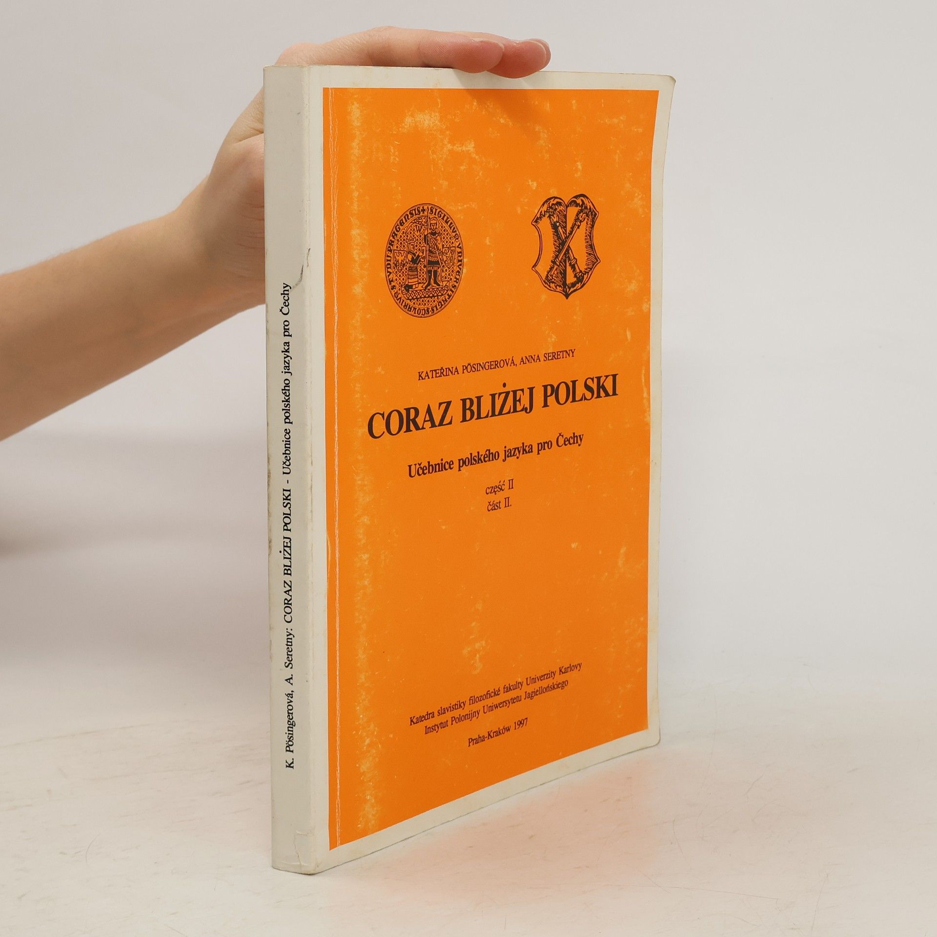 Kateřina Pösingerová Coraz bliżej Polski : učebnice polského jazyka pro Čechy. Część II