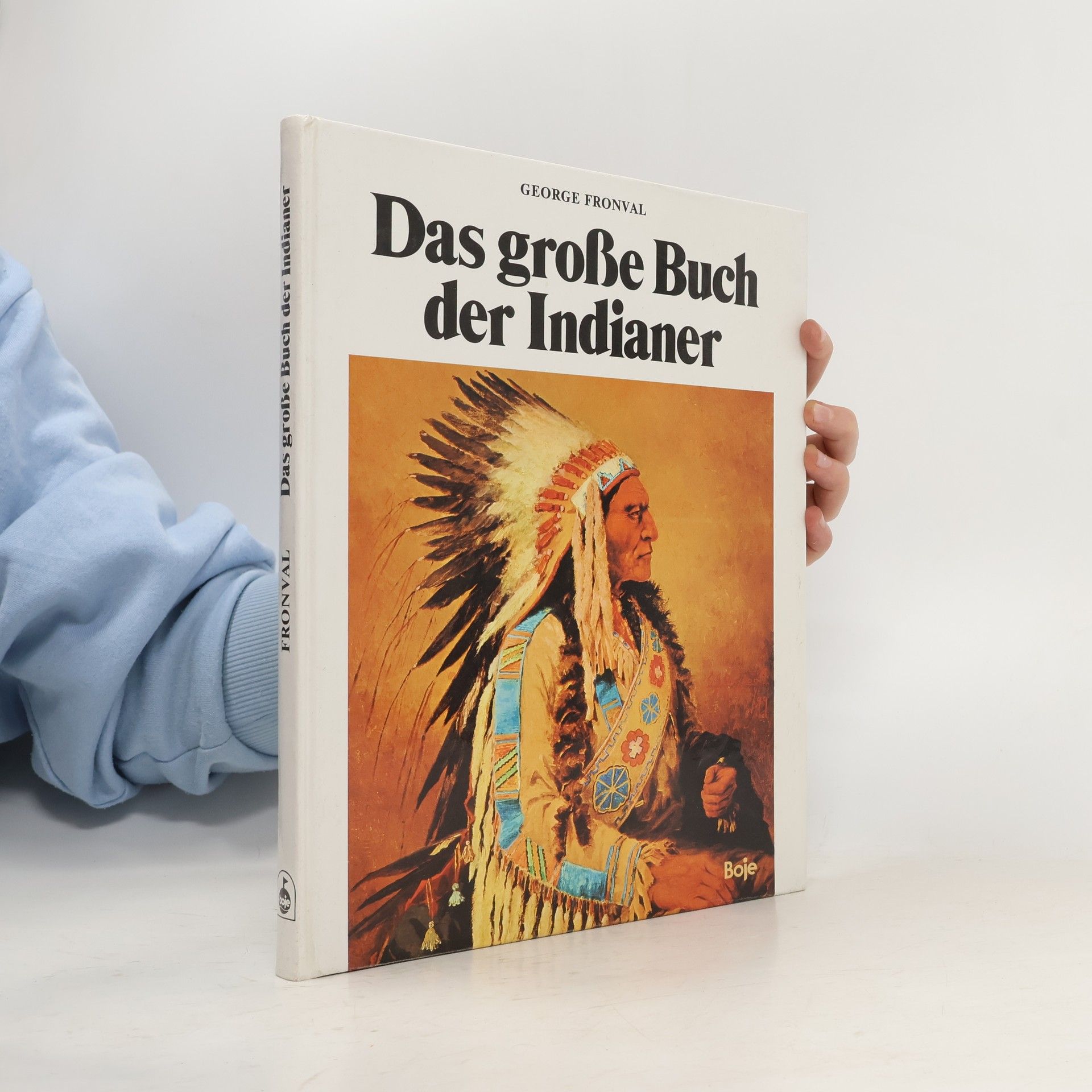 George Fronval Das Grobe Buch Der Indianer