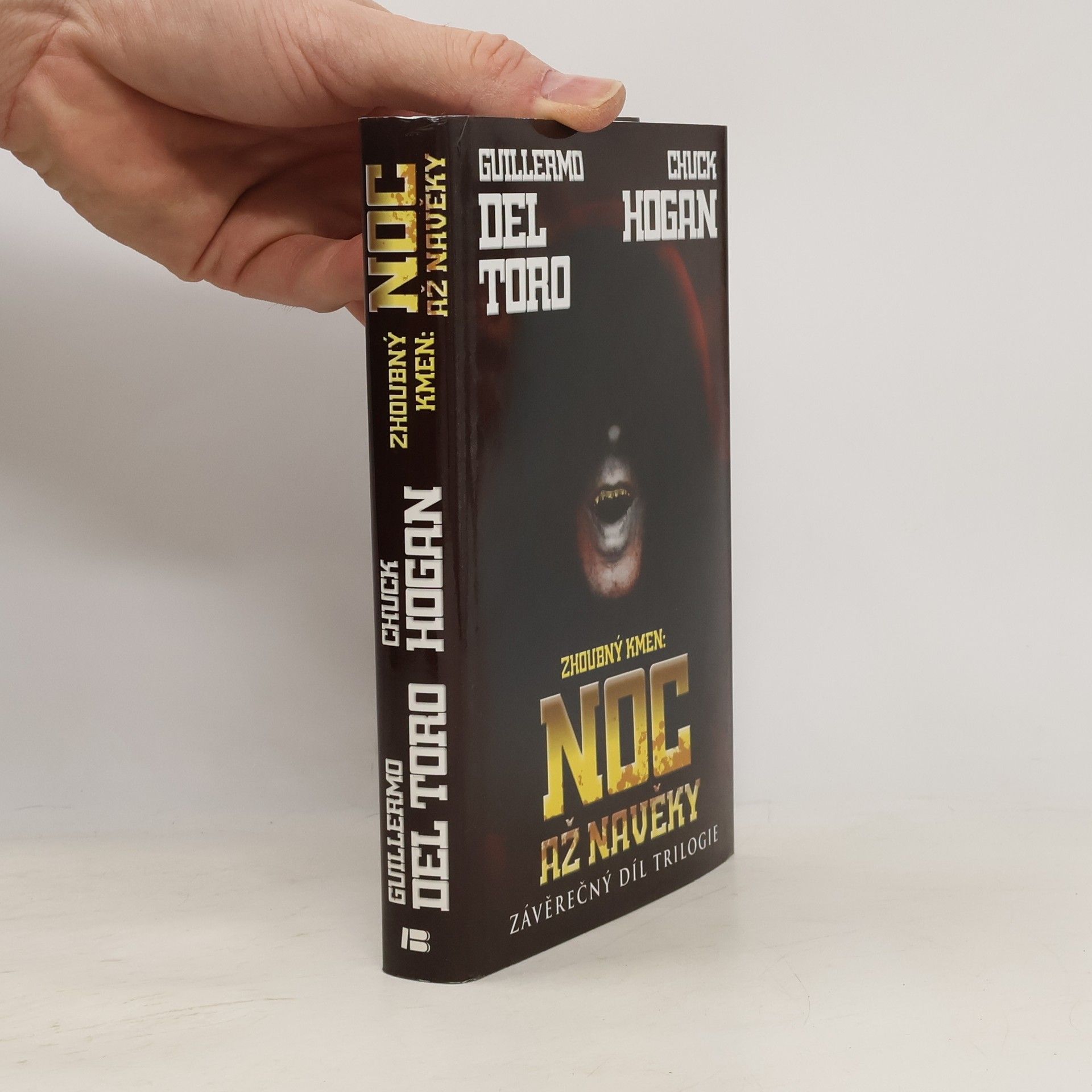 Guillermo del Toro Zhoubný kmen. Noc až navěky. Závěrečný díl trilogie