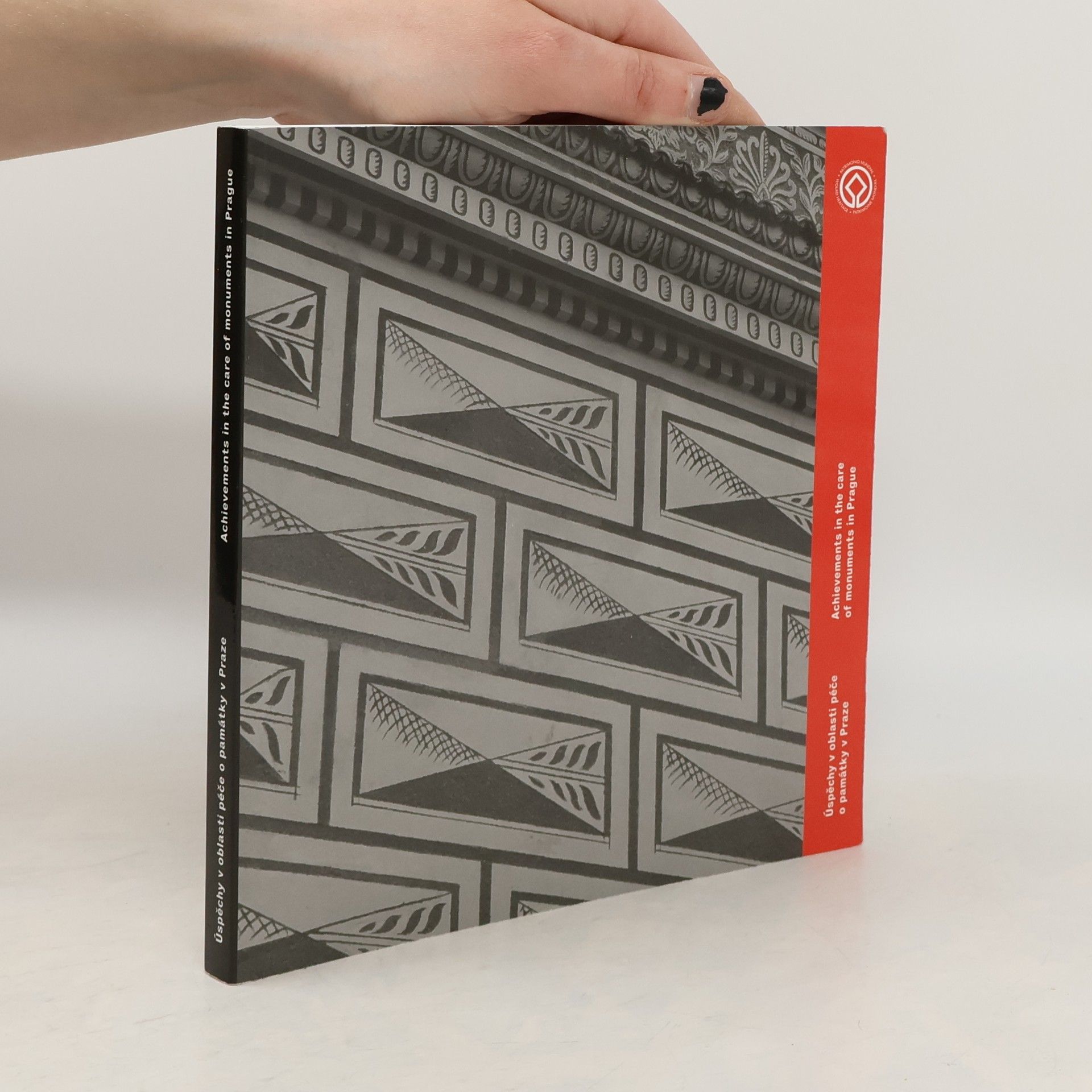 Kolektiv autorů Úspěchy v oblasti péče o památky v Praze - Achievements in the Care of Monuments in Prague