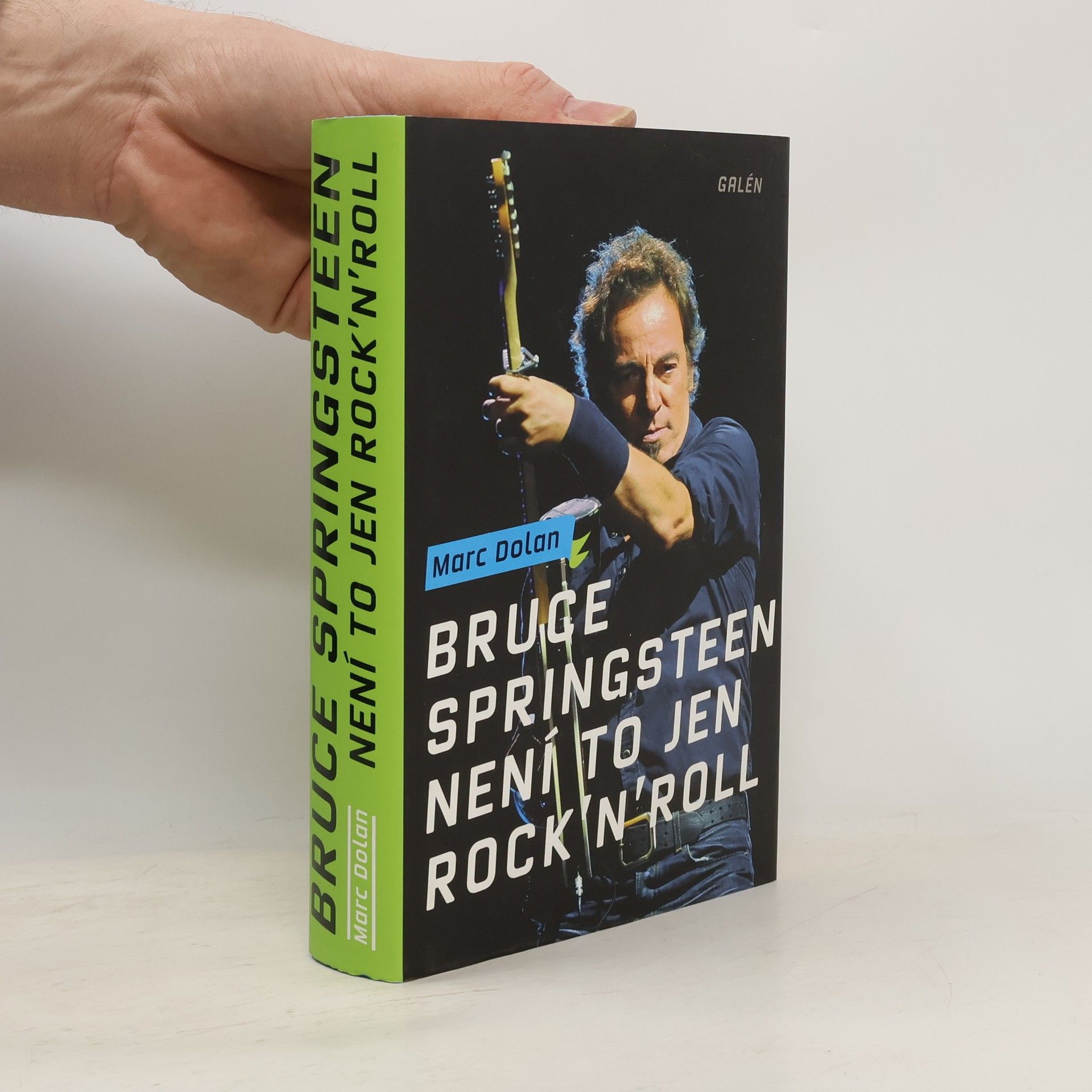 Marc Dolan Bruce Springsteen. Není to jen rock'n'roll