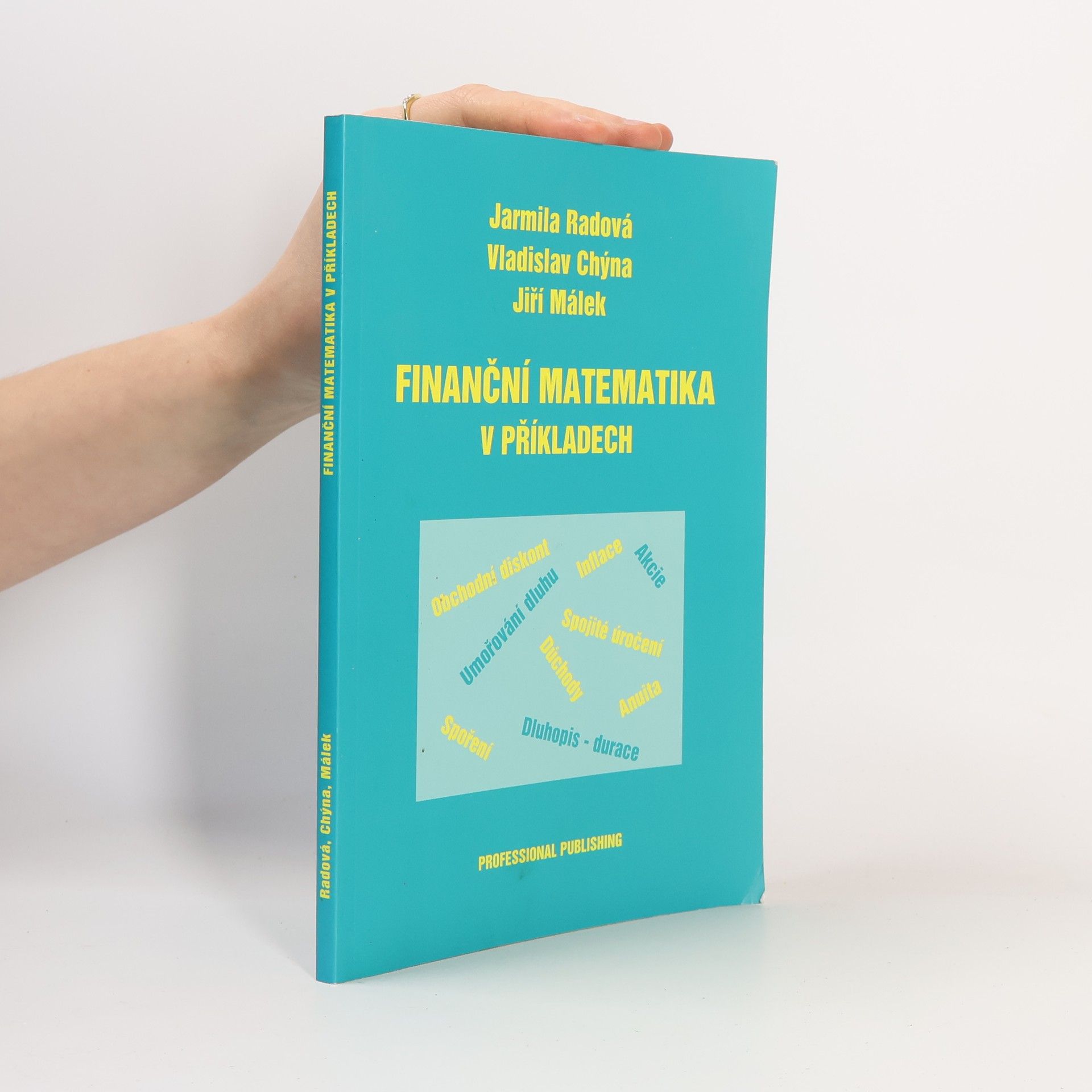Jarmila Radová Finanční matematika v příkladech