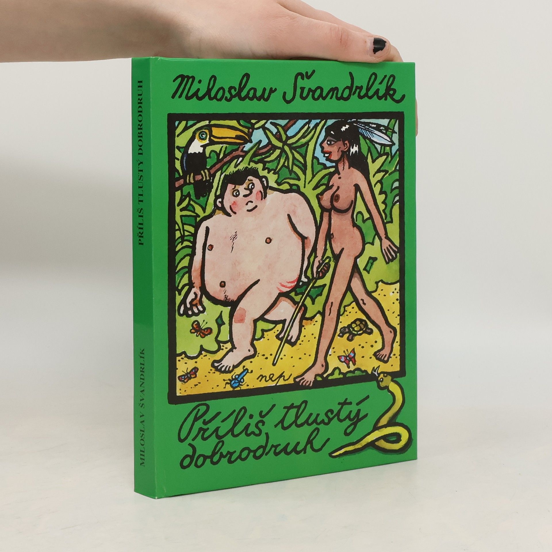 Miloslav Švandrlík Příliš tlustý dobrodruh