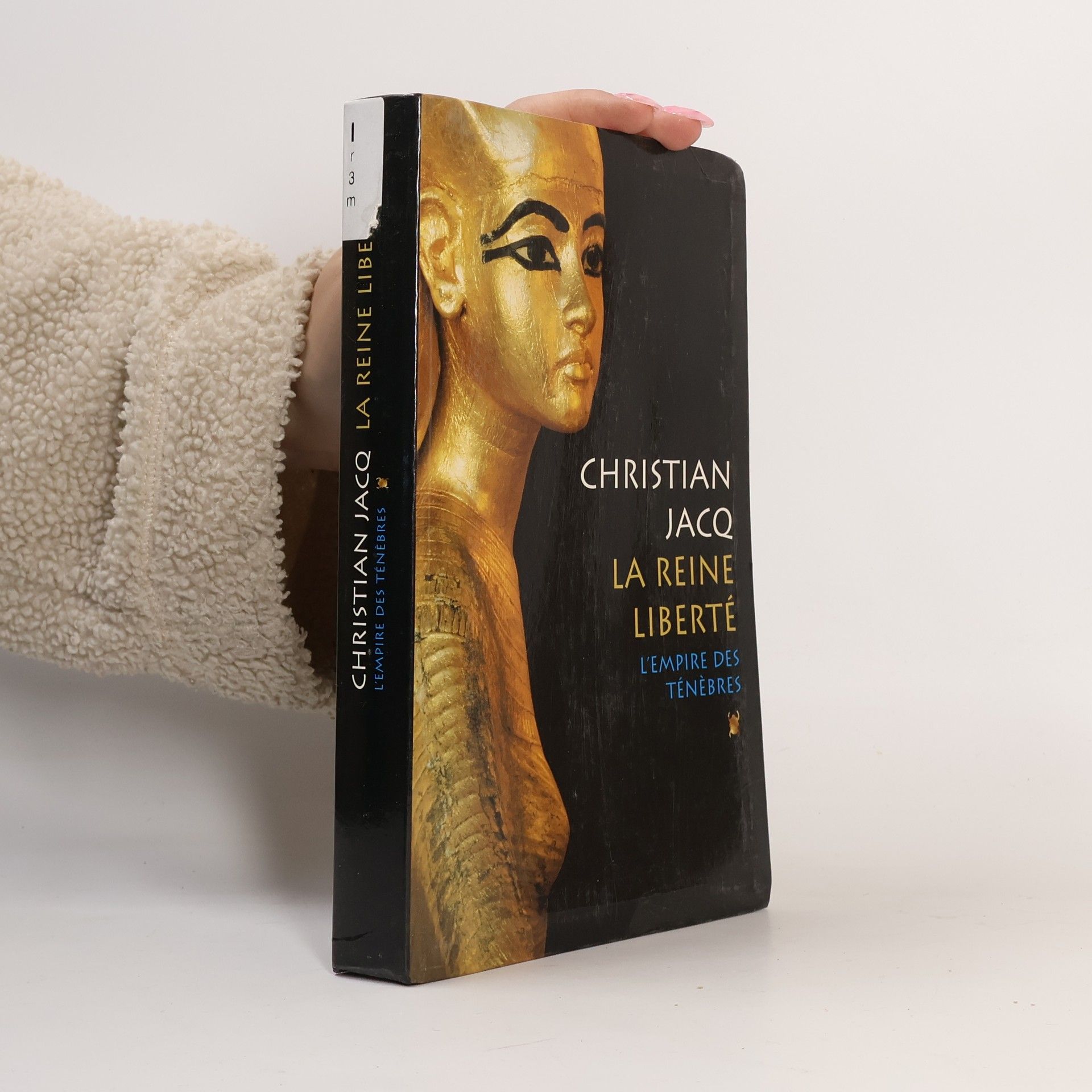 Christian Jacq La Reine Liberté, L'Empire des Ténèbres