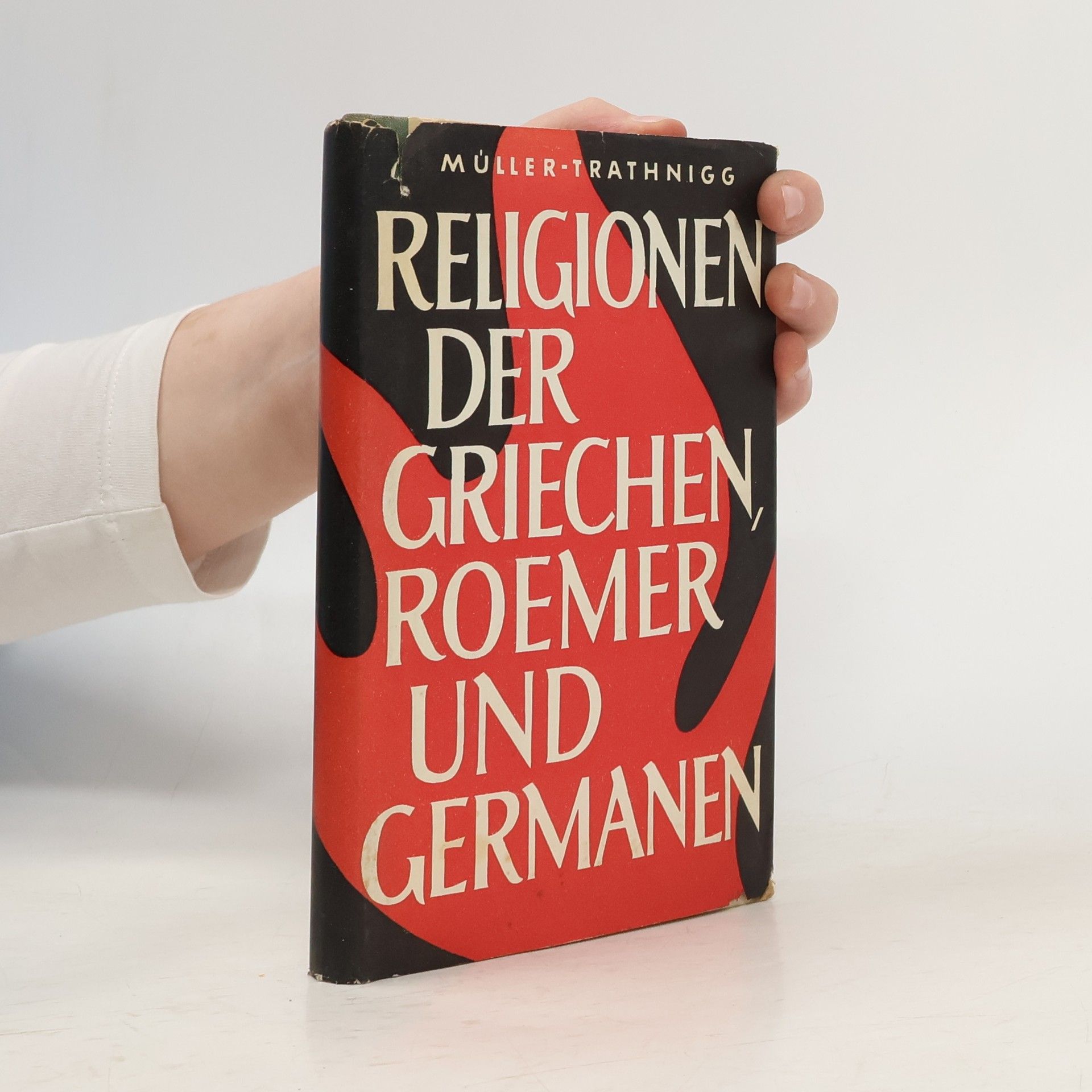 Gilbert Trathnigg Religionen der Griechen, Römer und Germanen