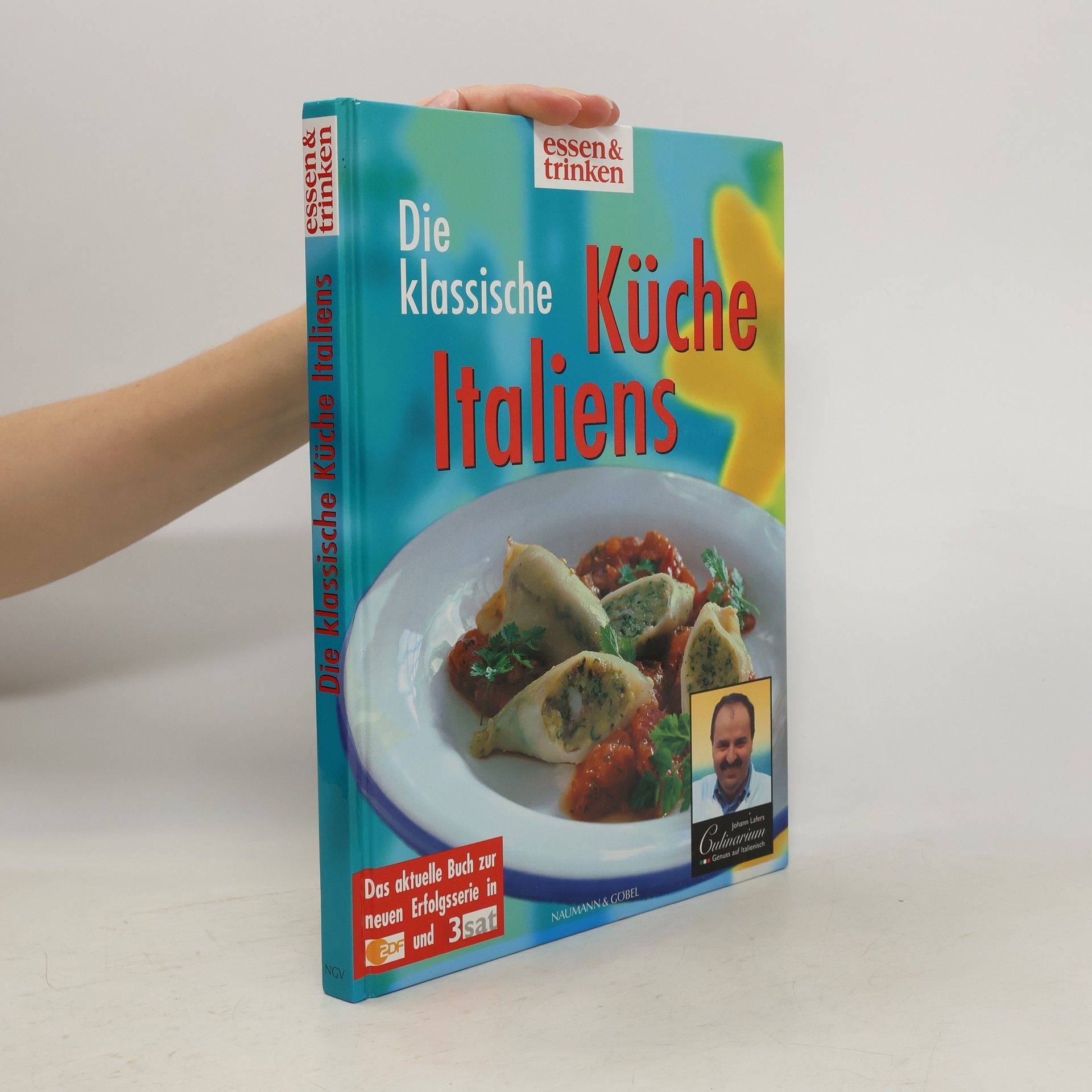 Johann Lafer Die klassische Küche Italiens