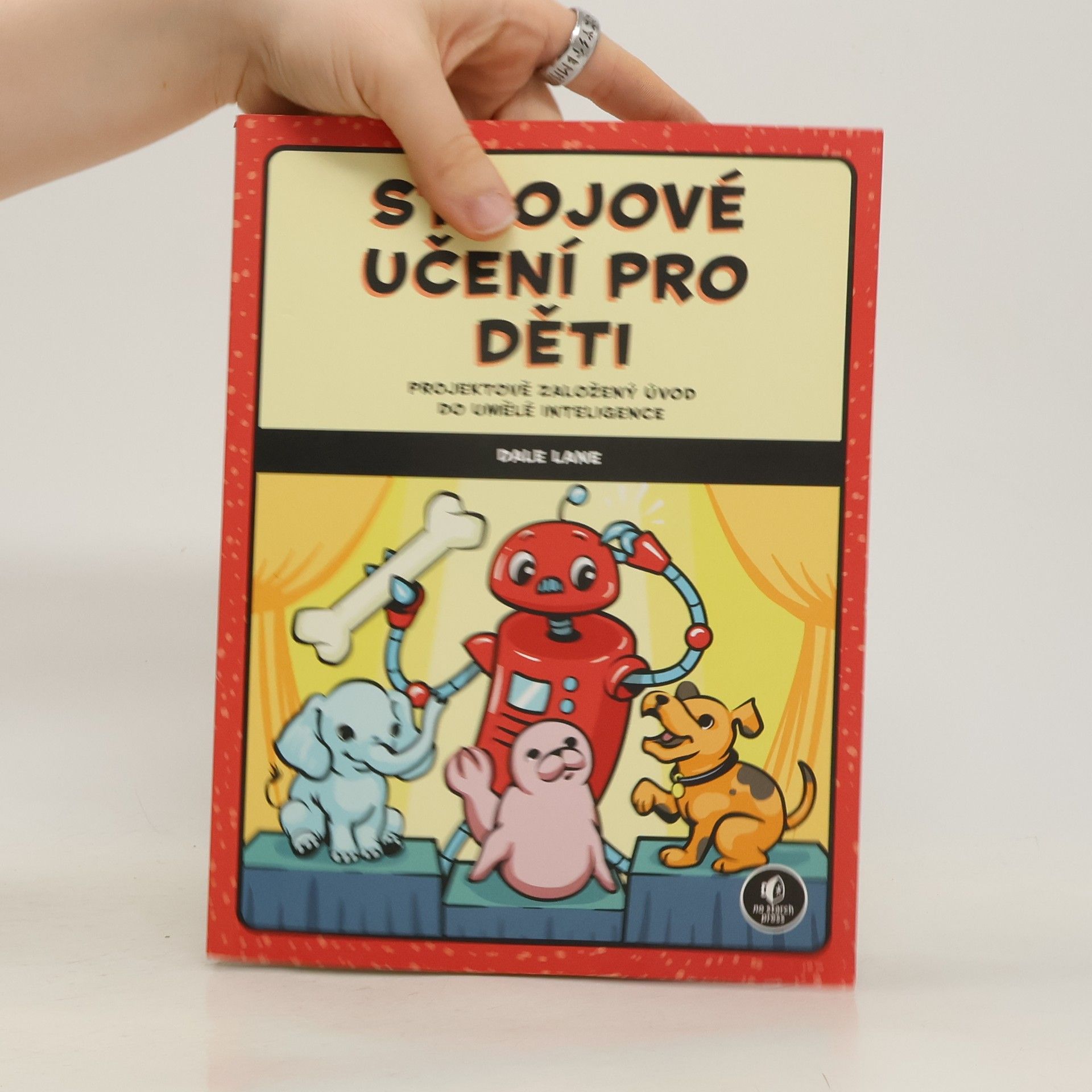 Dale Lane Strojové učení pro děti : projektově založený úvod do umělé inteligence