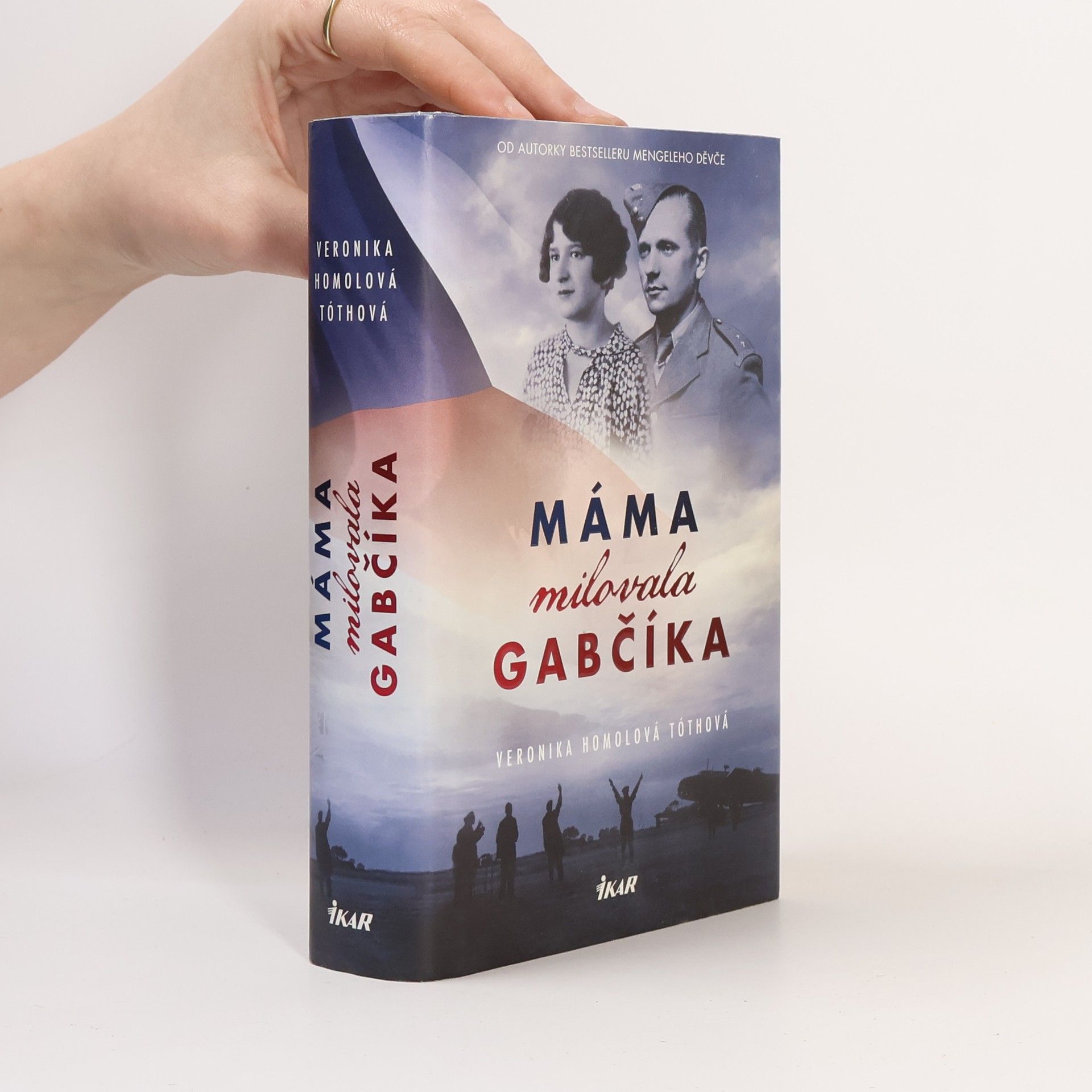 Veronika Homolová Tóthová Máma milovala Gabčíka