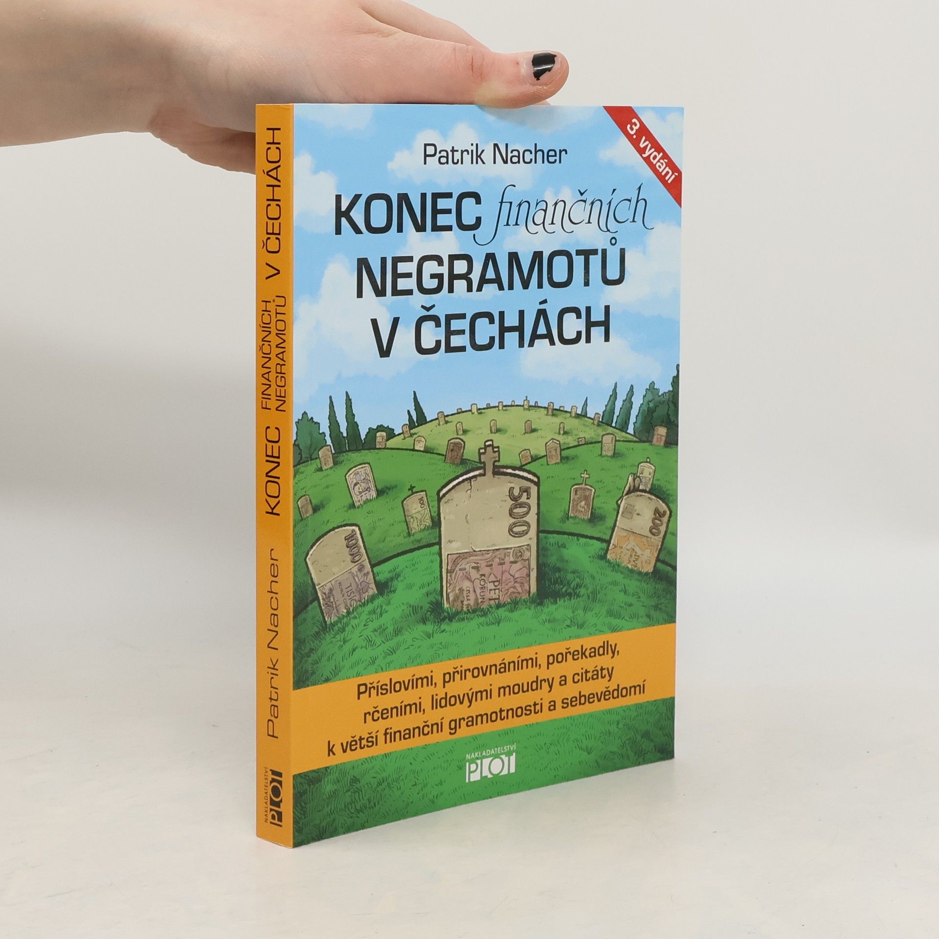 Patrik Nacher Konec finančních negramotů v Čechách