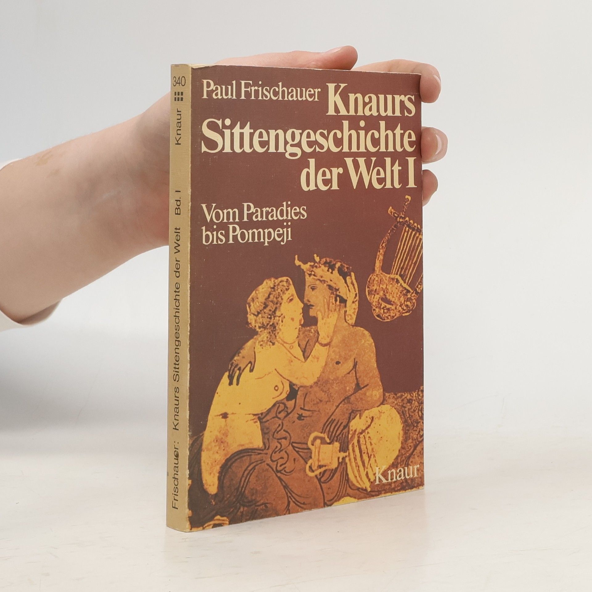 Paul Frischauer Knaurs Sittengeschichte der Welt