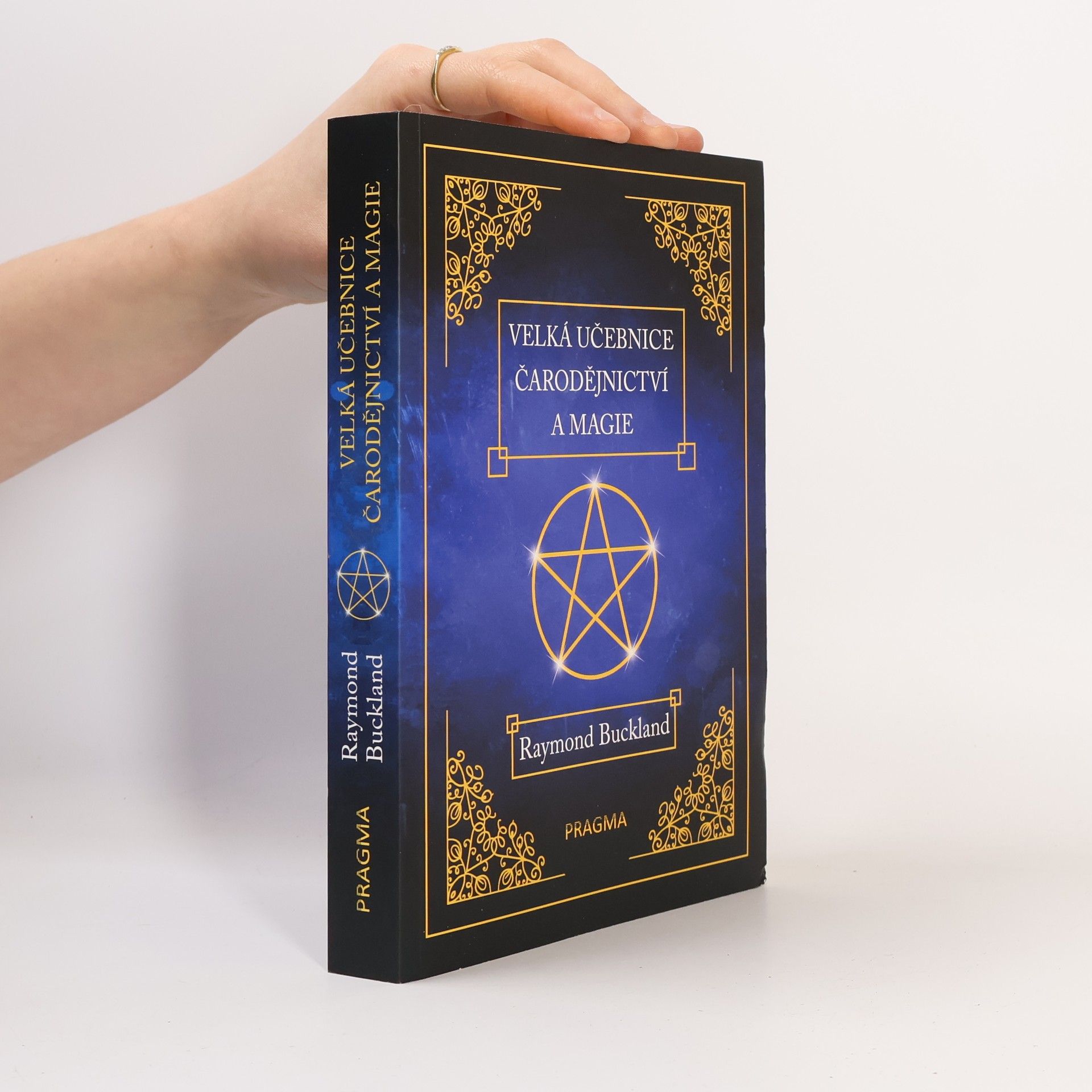 Raymond Buckland Velká učebnice čarodějnictví a magie
