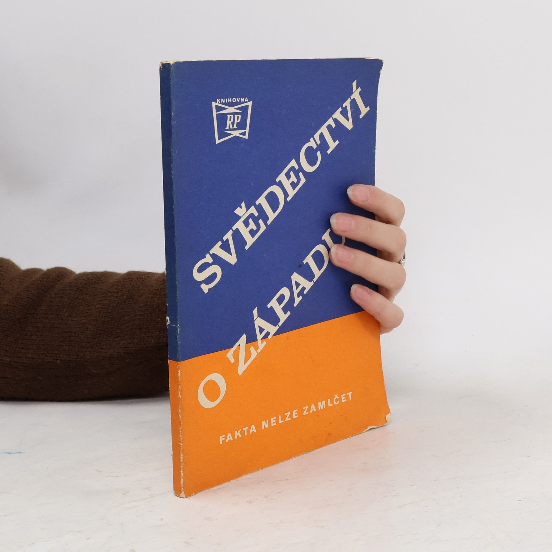 kolektiv Svědectví o západě : fakta nelze zamlčet Svědectví o západ