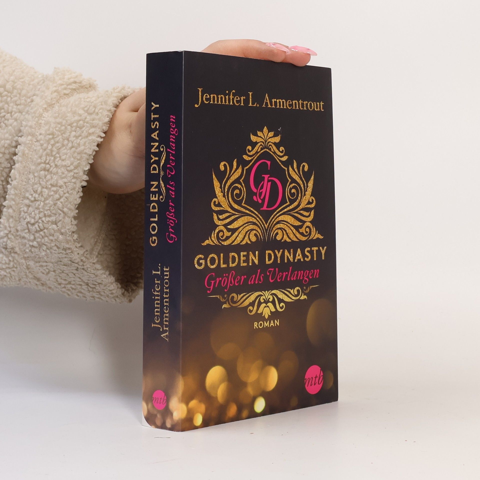 Jennifer Armentrout Golden Dynasty - größer als Verlangen