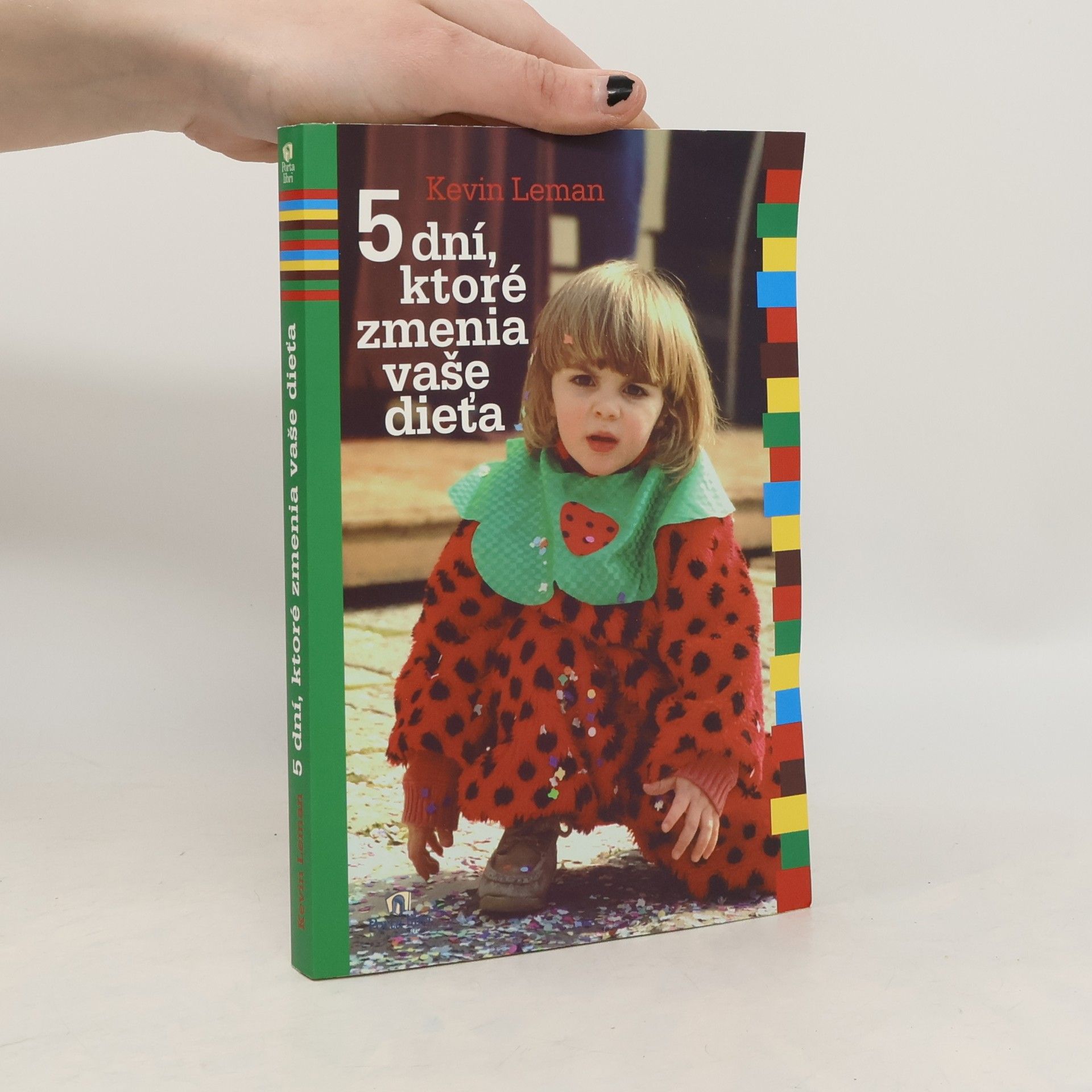 Kevin Leman 5 dní, ktoré zmenia vaše dieťa