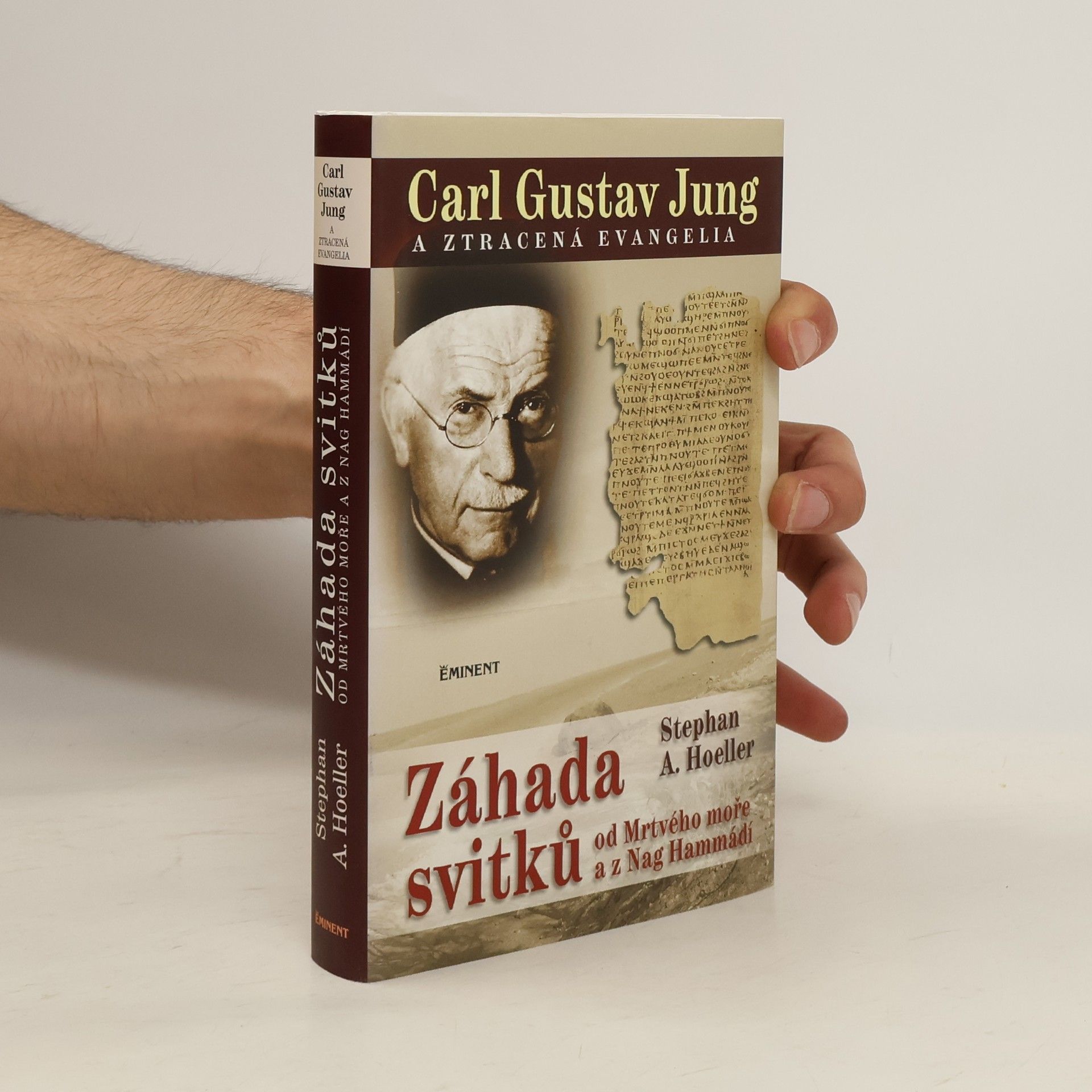 Stephan A. Hoeller Carl Gustav Jung a ztracená evangelia