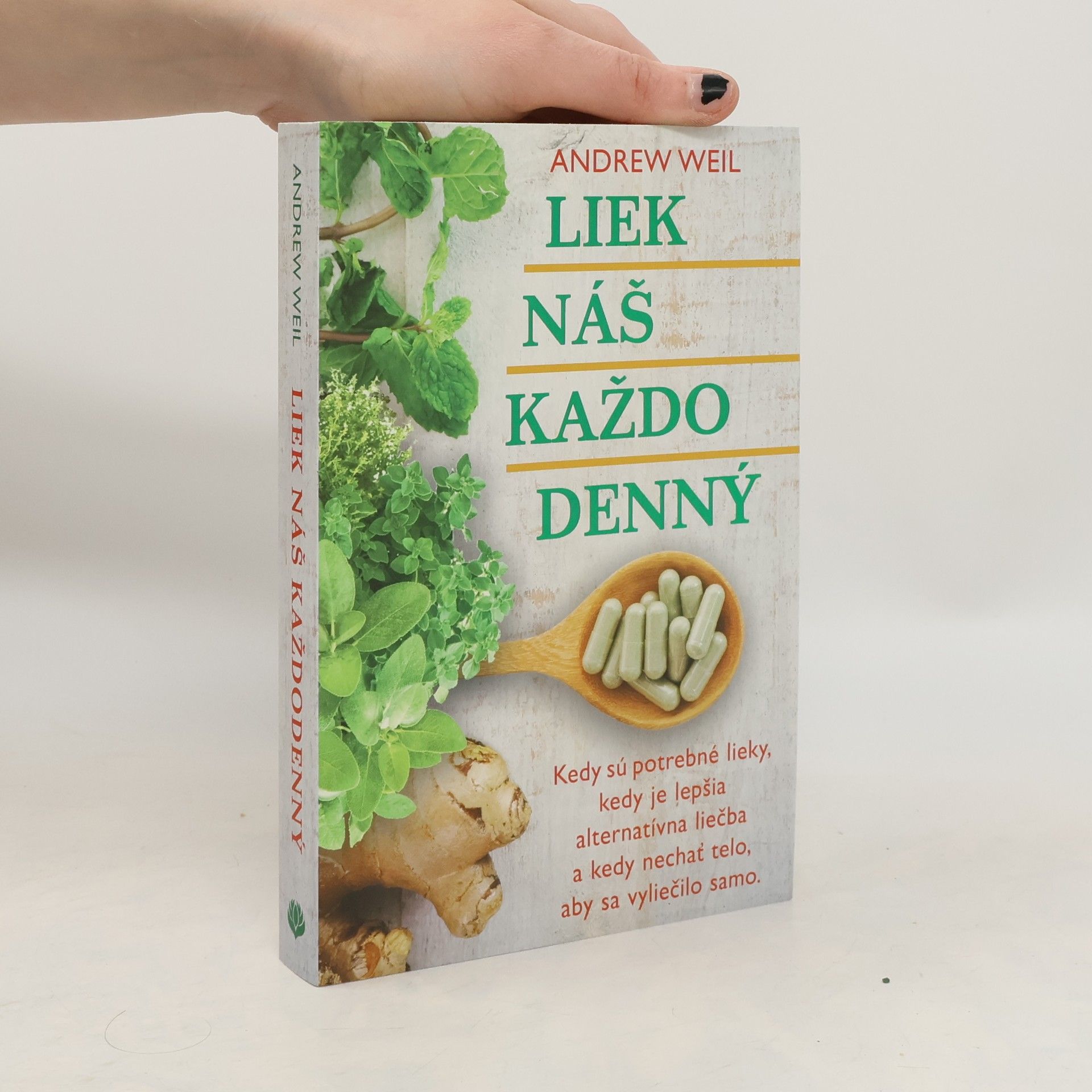 Andrew Weil Liek náš každodenný