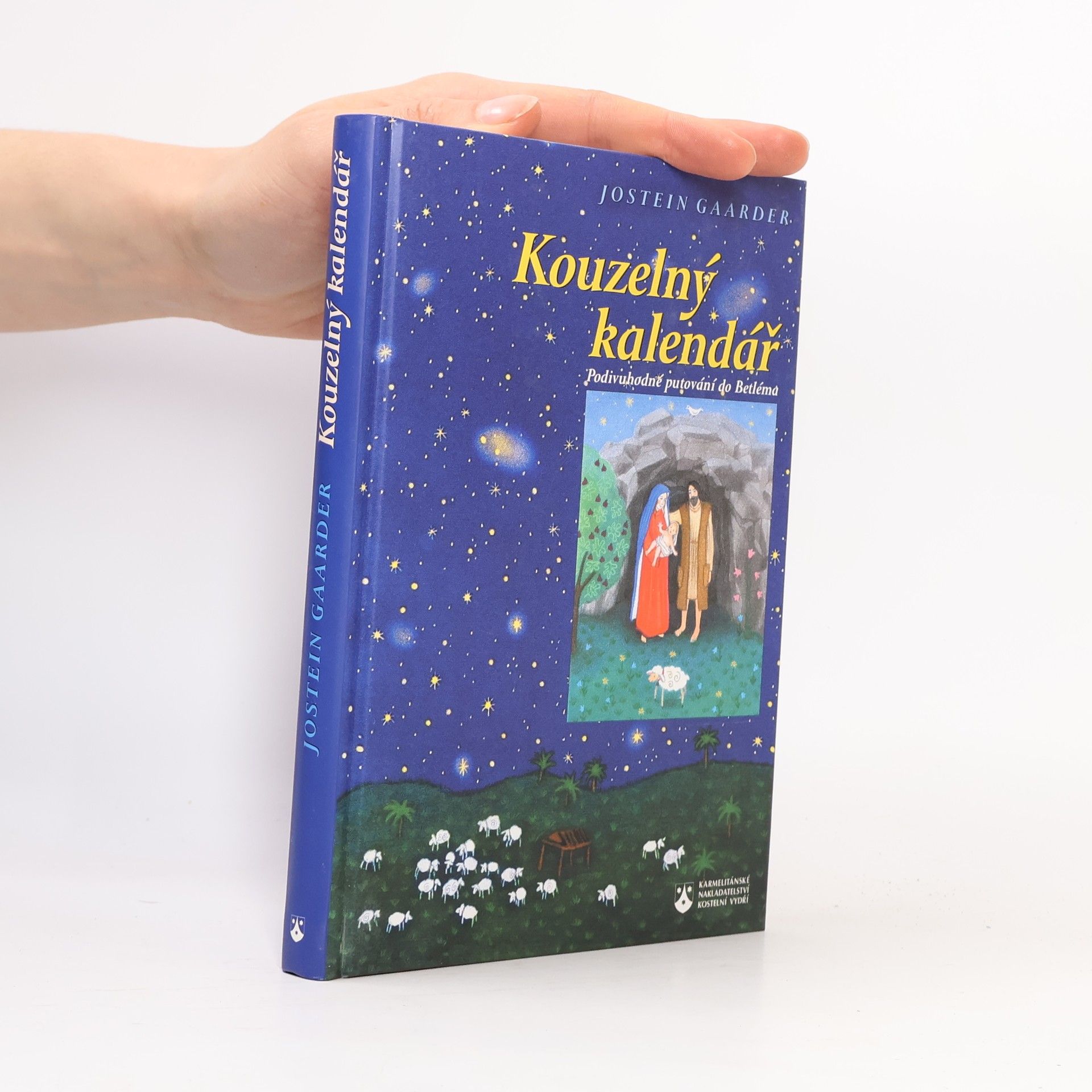 Jostein Gaarder Kouzelný kalendář. Podivuhodné putování do Betléma.
