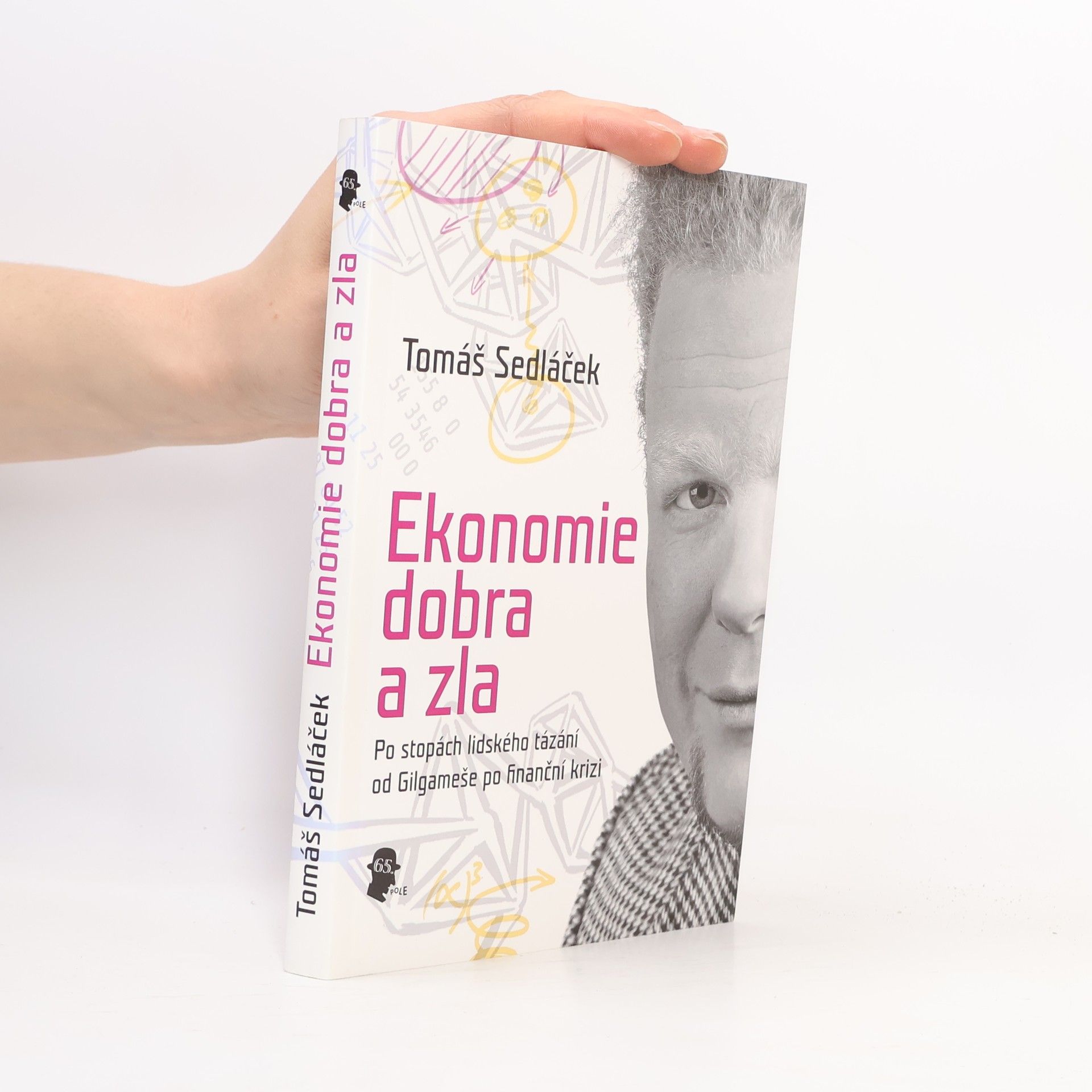 Tomáš Sedláček Ekonomie dobra a zla