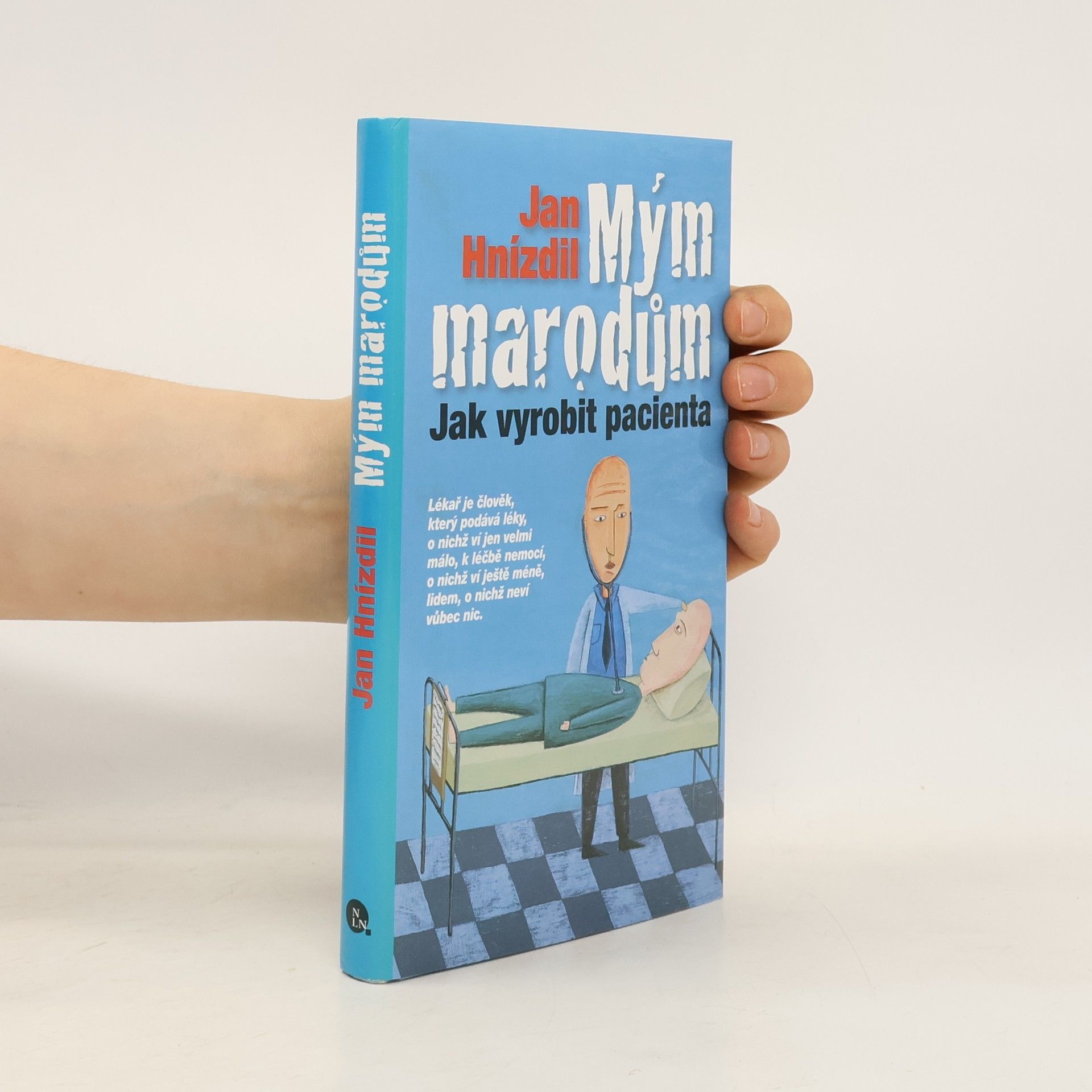 Jan Hnízdil Mým marodům