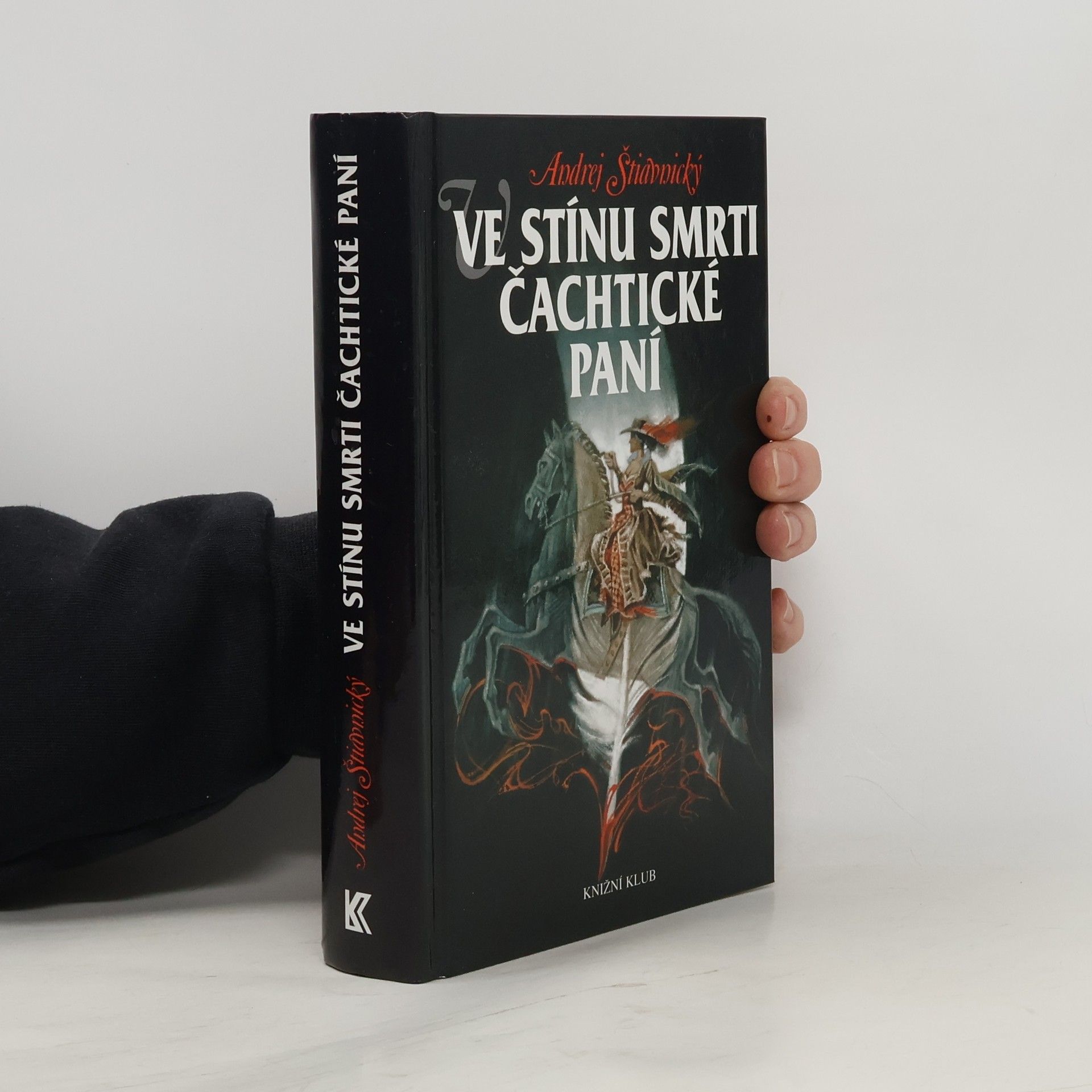 Andrej Štiavnický Ve stínu smrti Čachtické paní