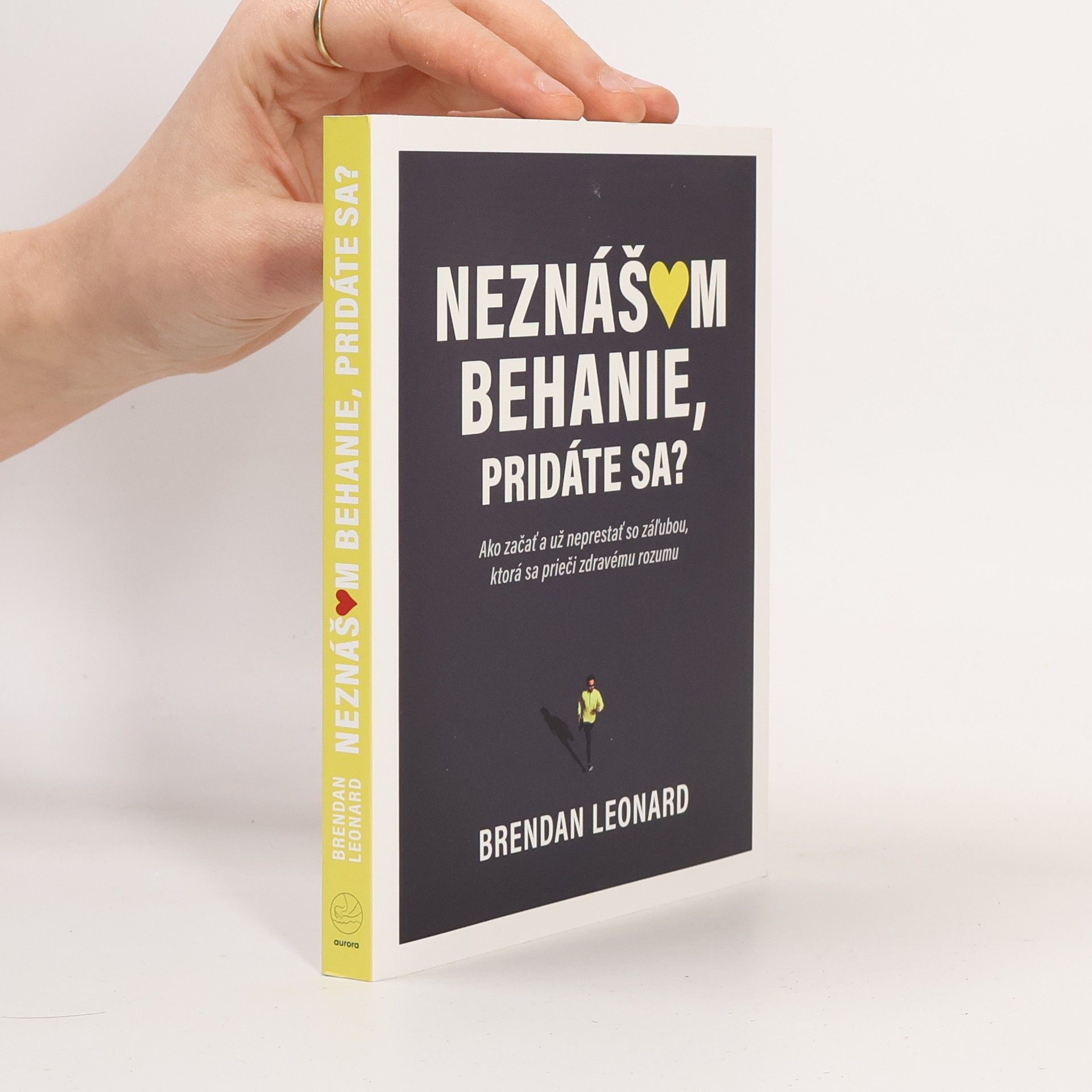 Brendan Leonard Neznášam behanie, pridáte sa?