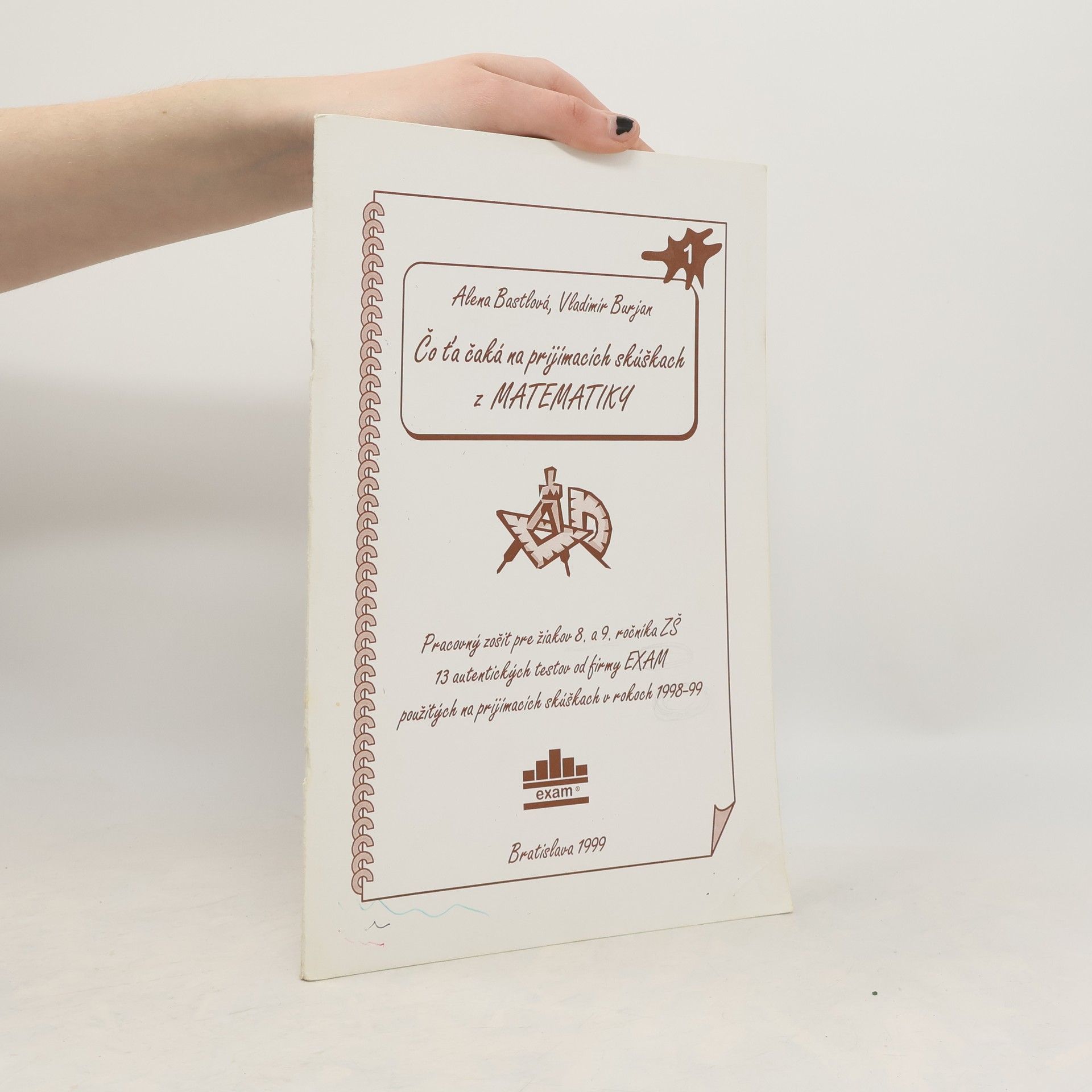 Alena Bastlová Čo ťa čaká na prijímacích skúškach z matematiky