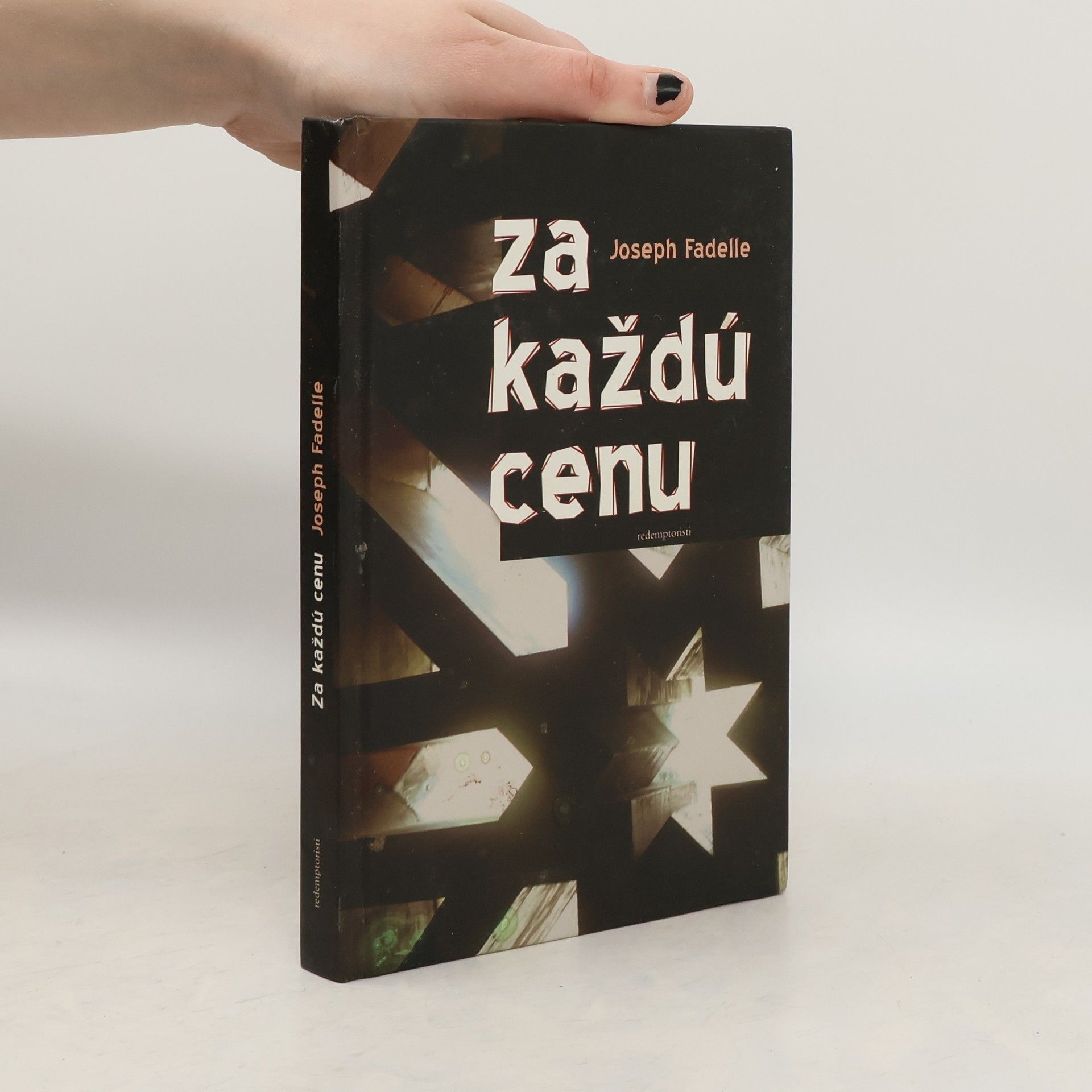 Joseph Fadelle Za každú cenu