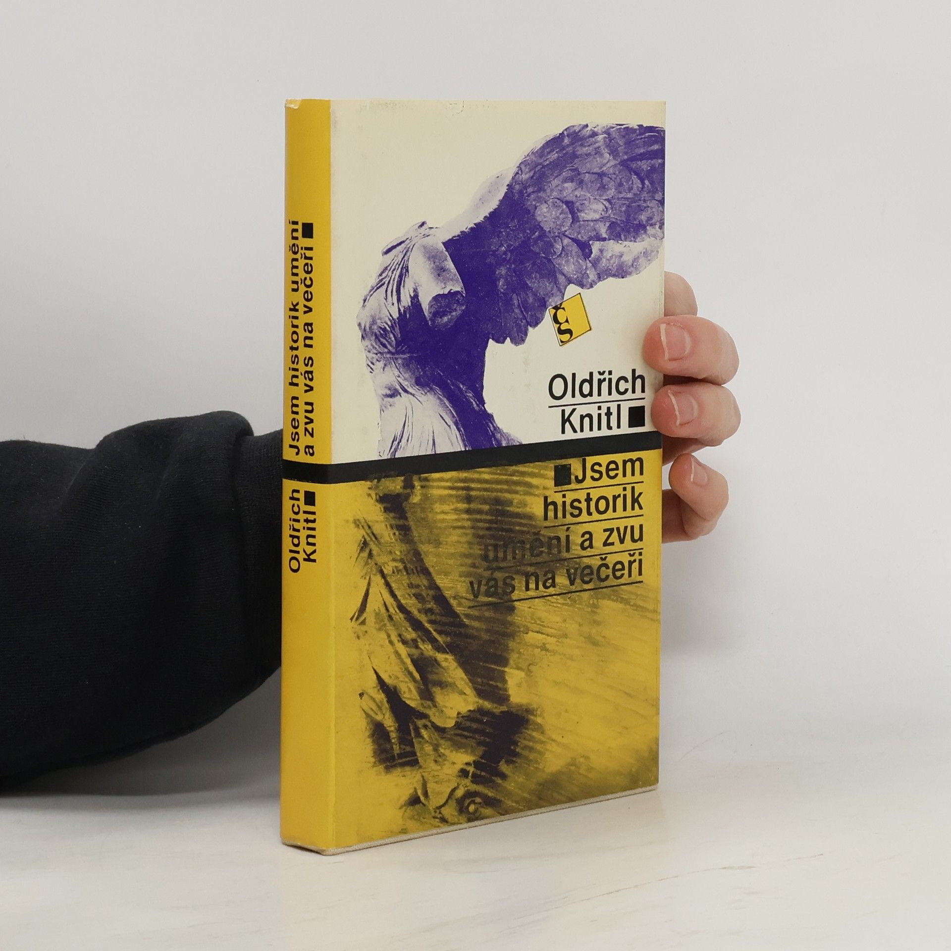 Oldřich Knitl Jsem historik umění a zvu vás na večeři