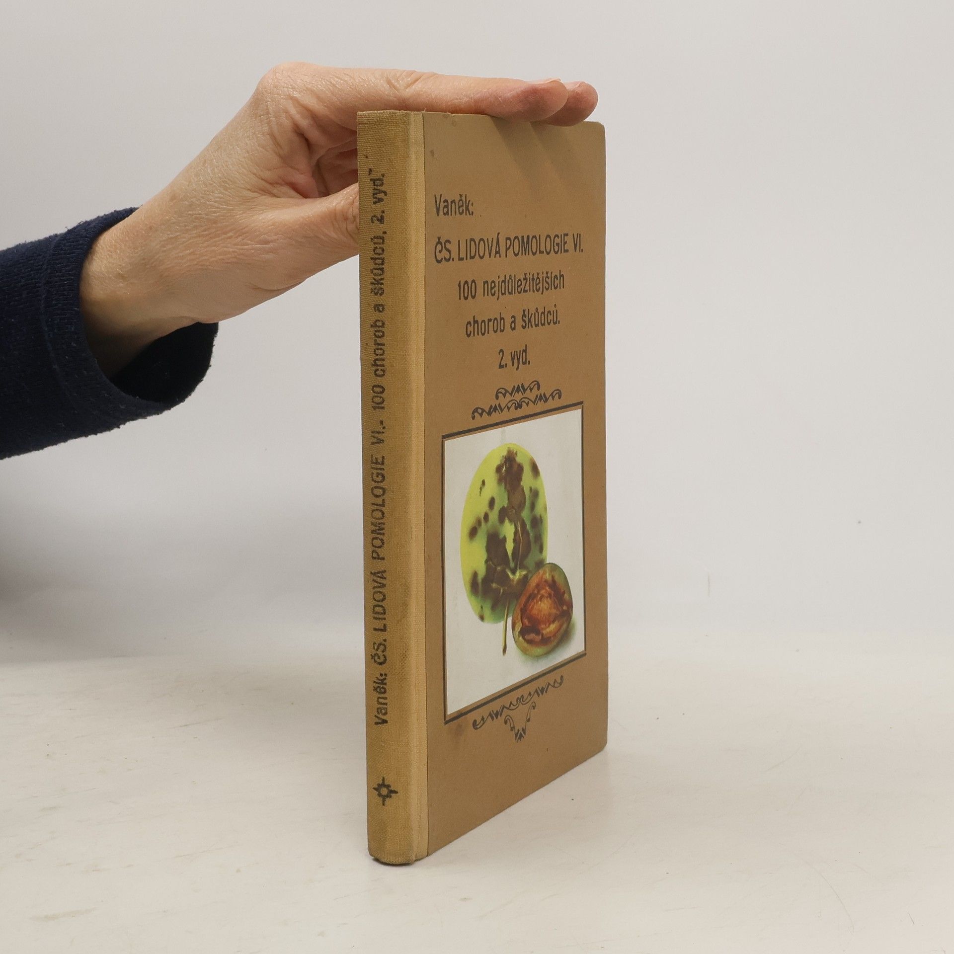 Josef Vaněk ČS. lidová pomologie. VI. díl. Choroby a škůdci