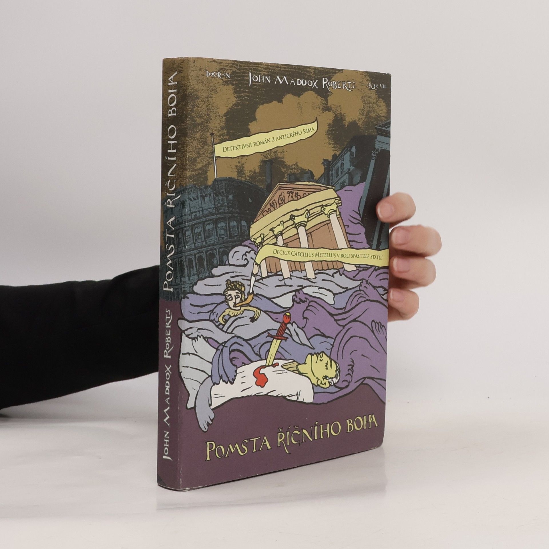 John Maddox Roberts SPQR: Pomsta říčního boha