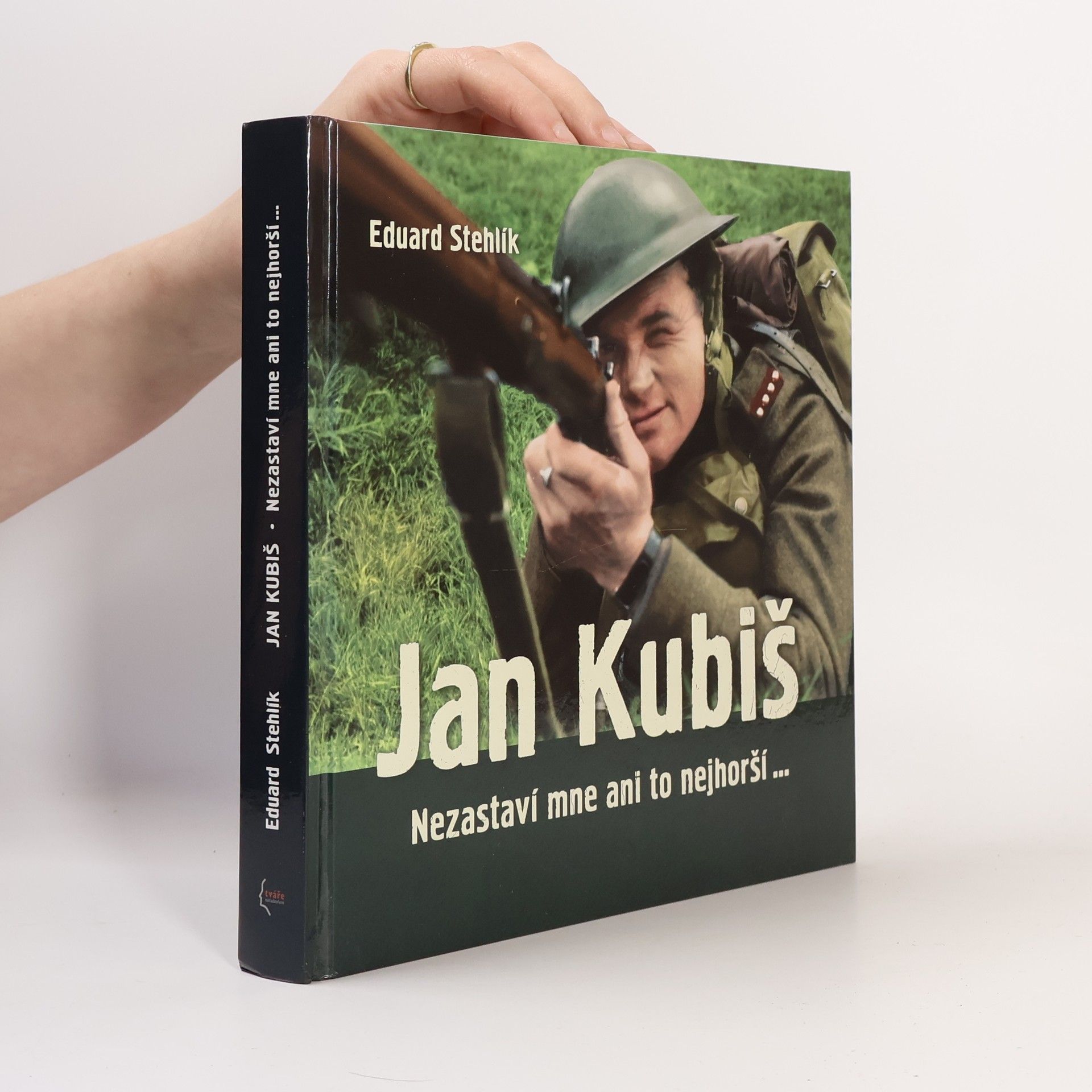 Eduard Stehlík Jan Kubiš : nezastaví mne ani to nejhorší...