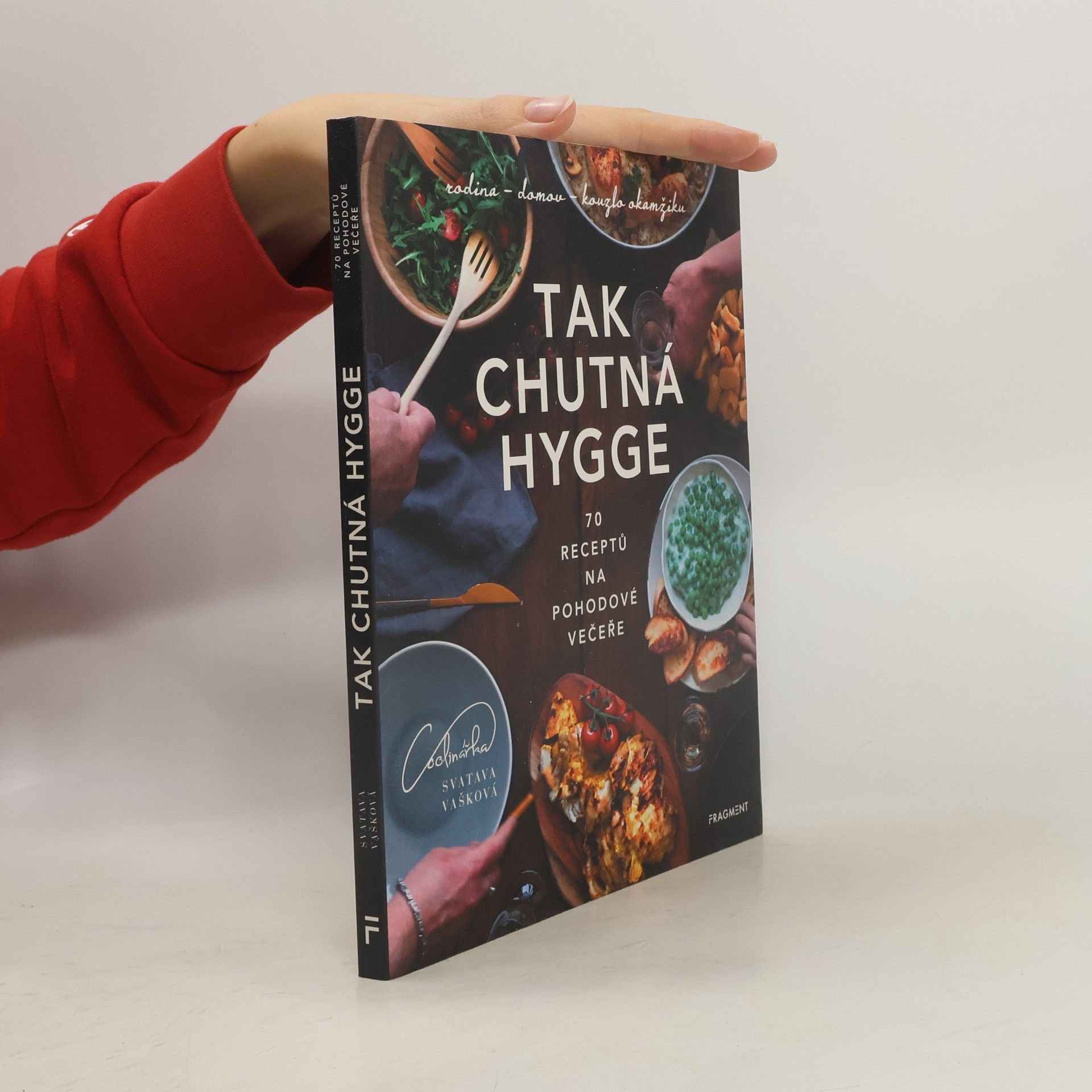 Svatava Vašková Tak chutná hygge : 70 receptů na pohodové večeře