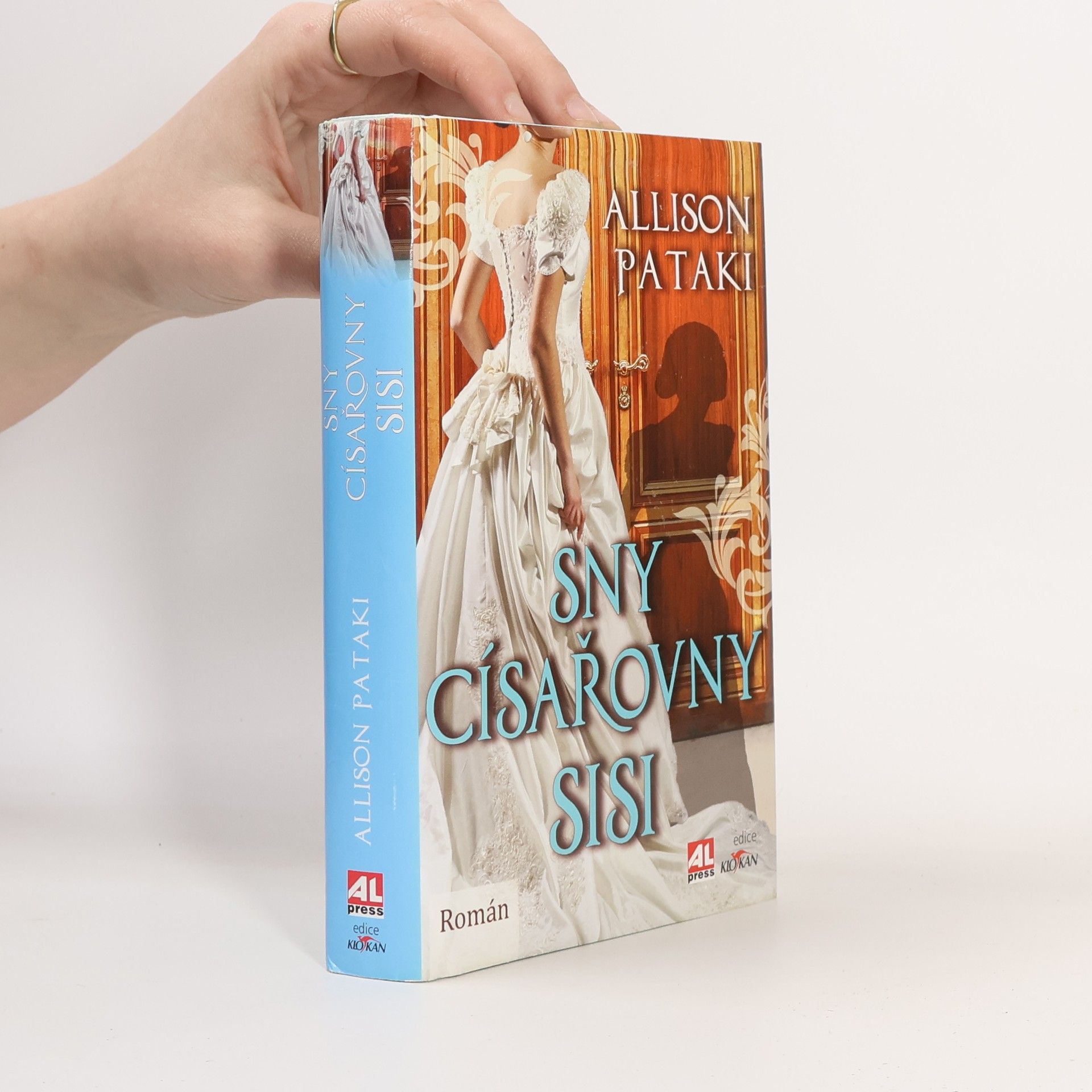 Allison Pataki Sny císařovny Sisi
