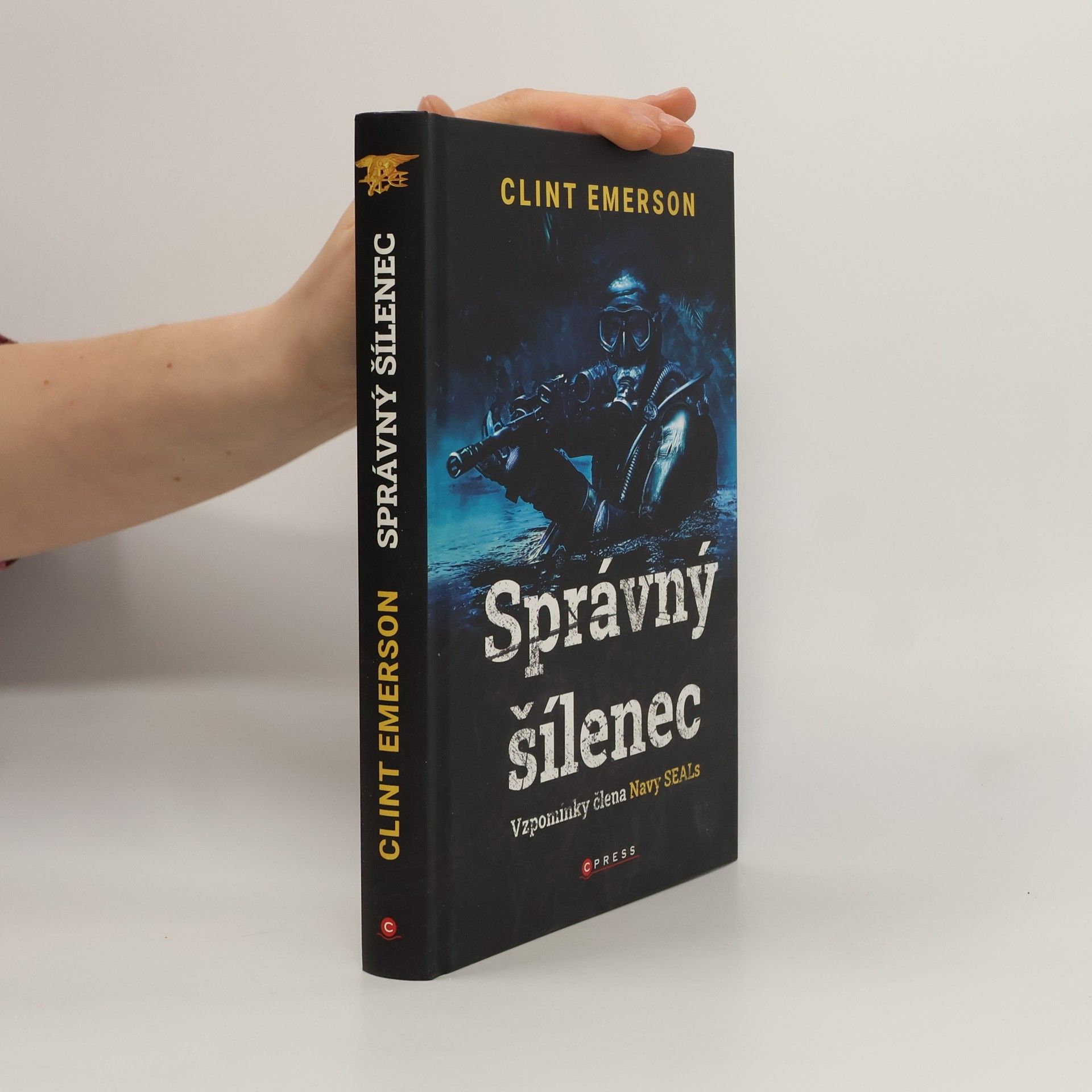 Správný šílenec: Vzpomínky člena Navy SEALs