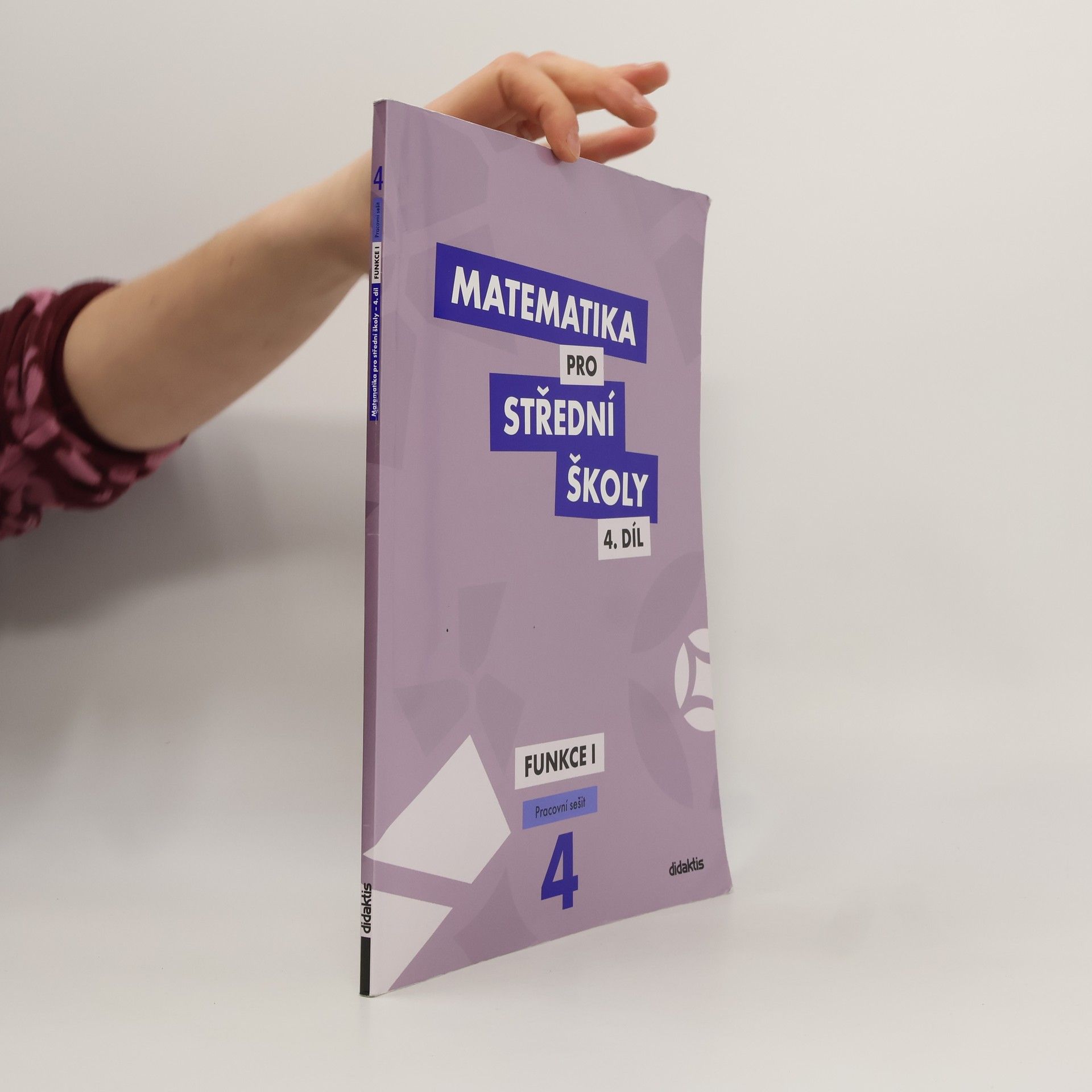 Milan Navrátil Matematika pro střední školy - 4: Funkce 1