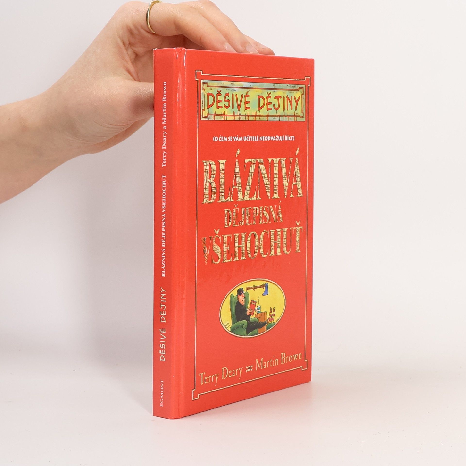 Terry Deary Bláznivá dějepisná všehochuť